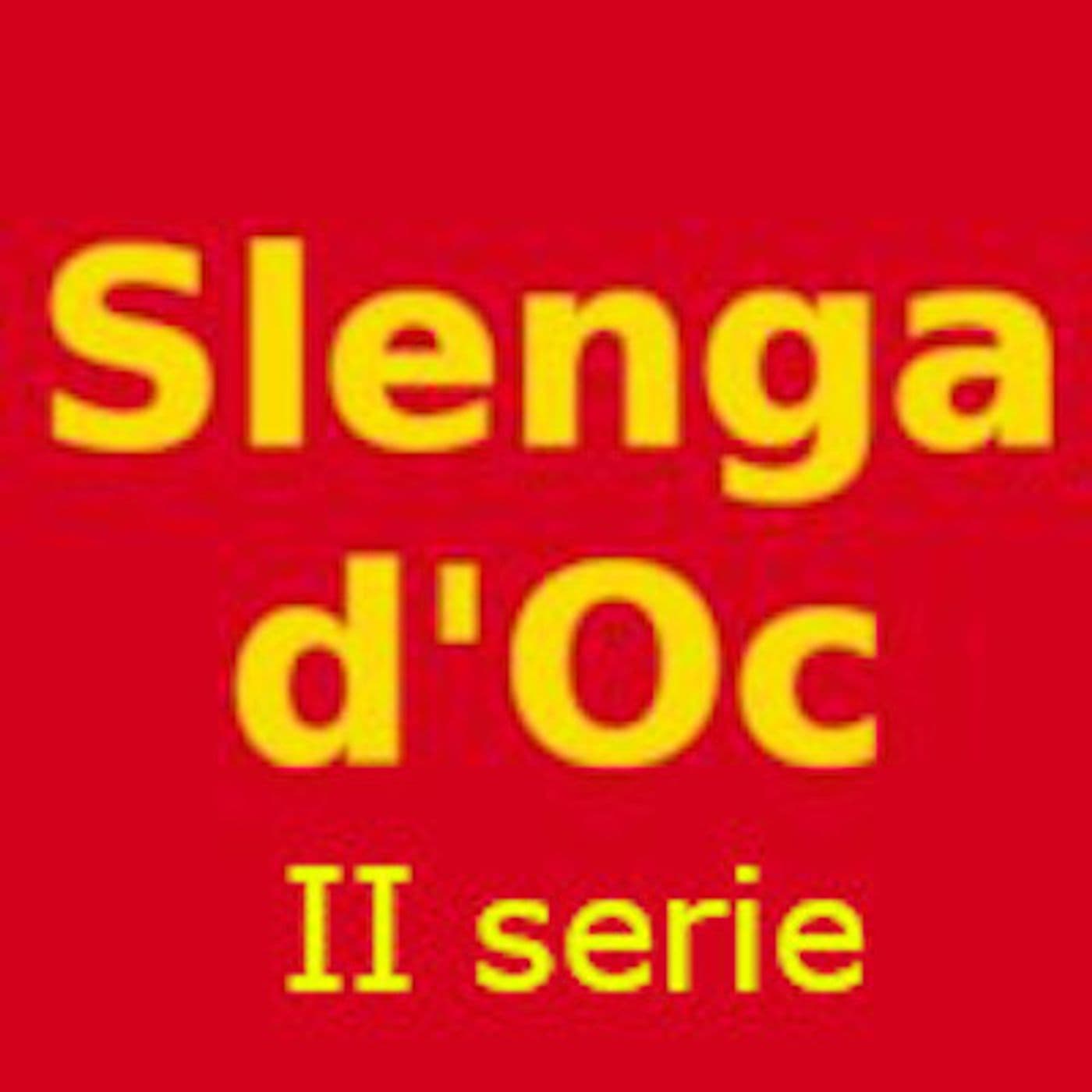 Lingue minoritarie - Slengad'Oc 2serie - Podcasts