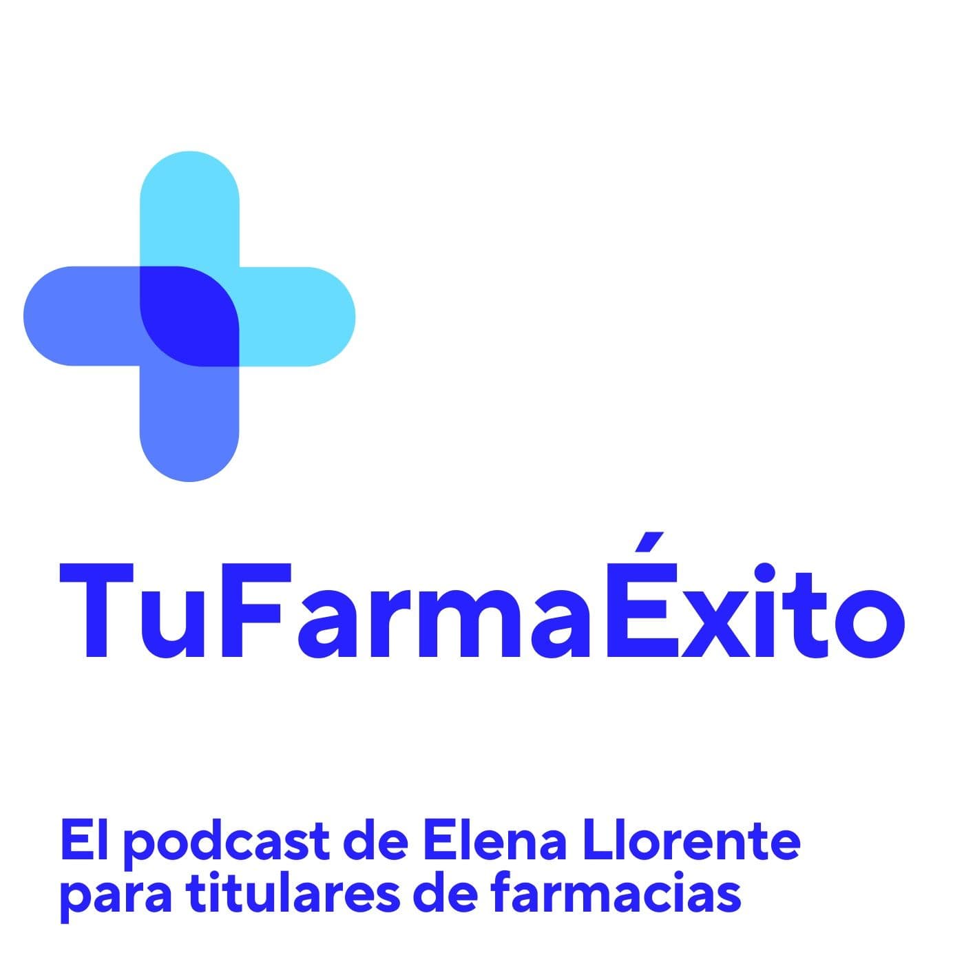 Tu Farmacia de éxito - Podcasts
