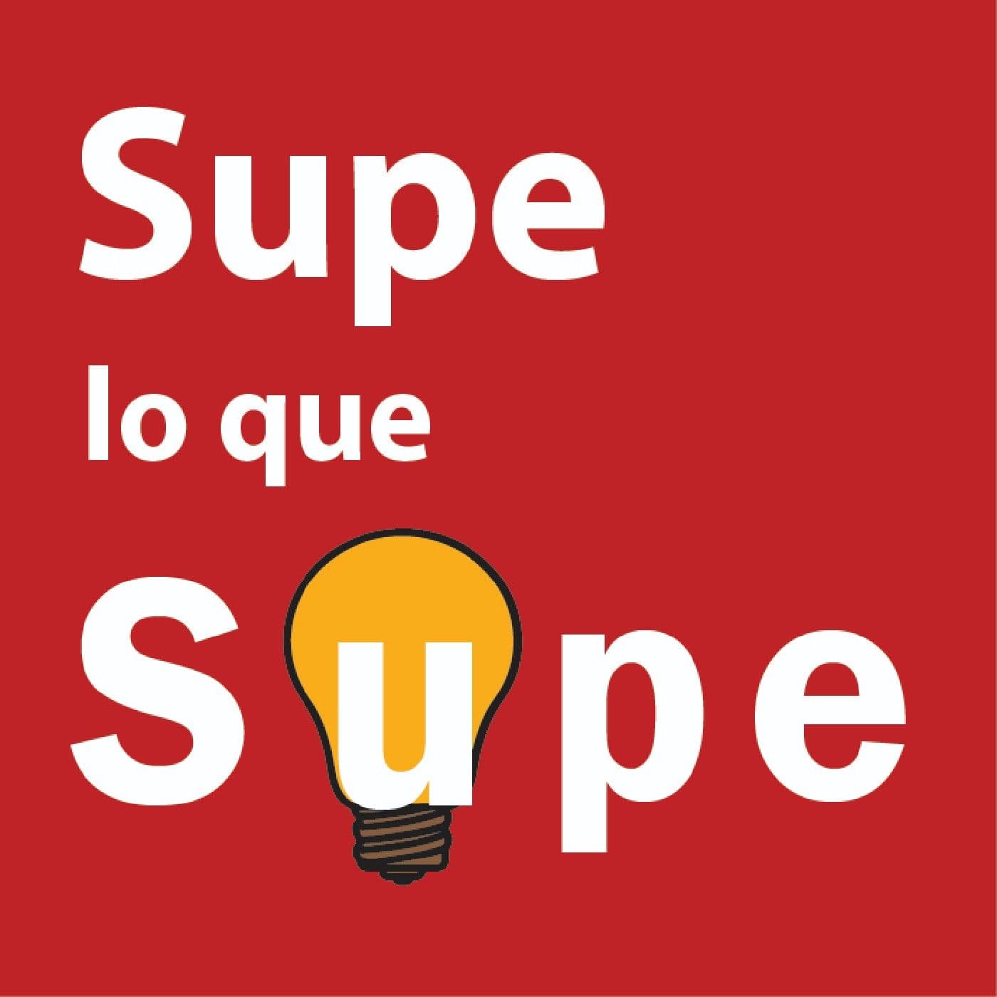 Supe lo que Supe - Podcasts