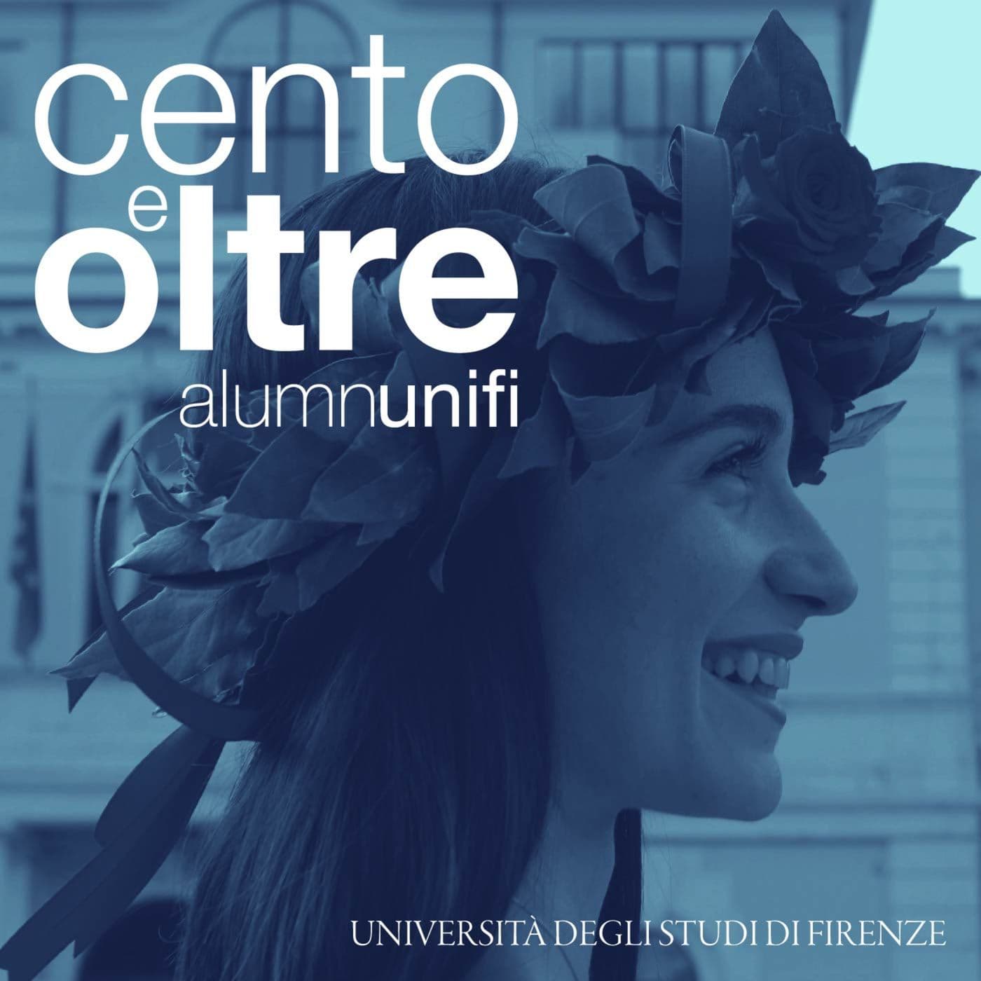 Cento e oltre - Università degli Studi di Firenze - Podcasts