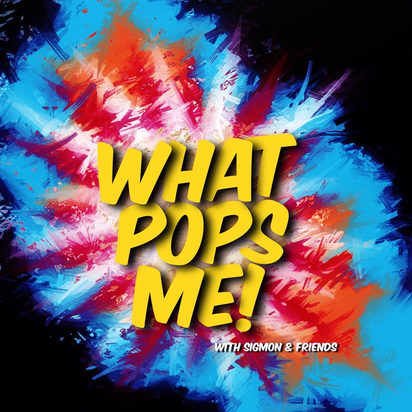 What Pops Me! - Podcasts