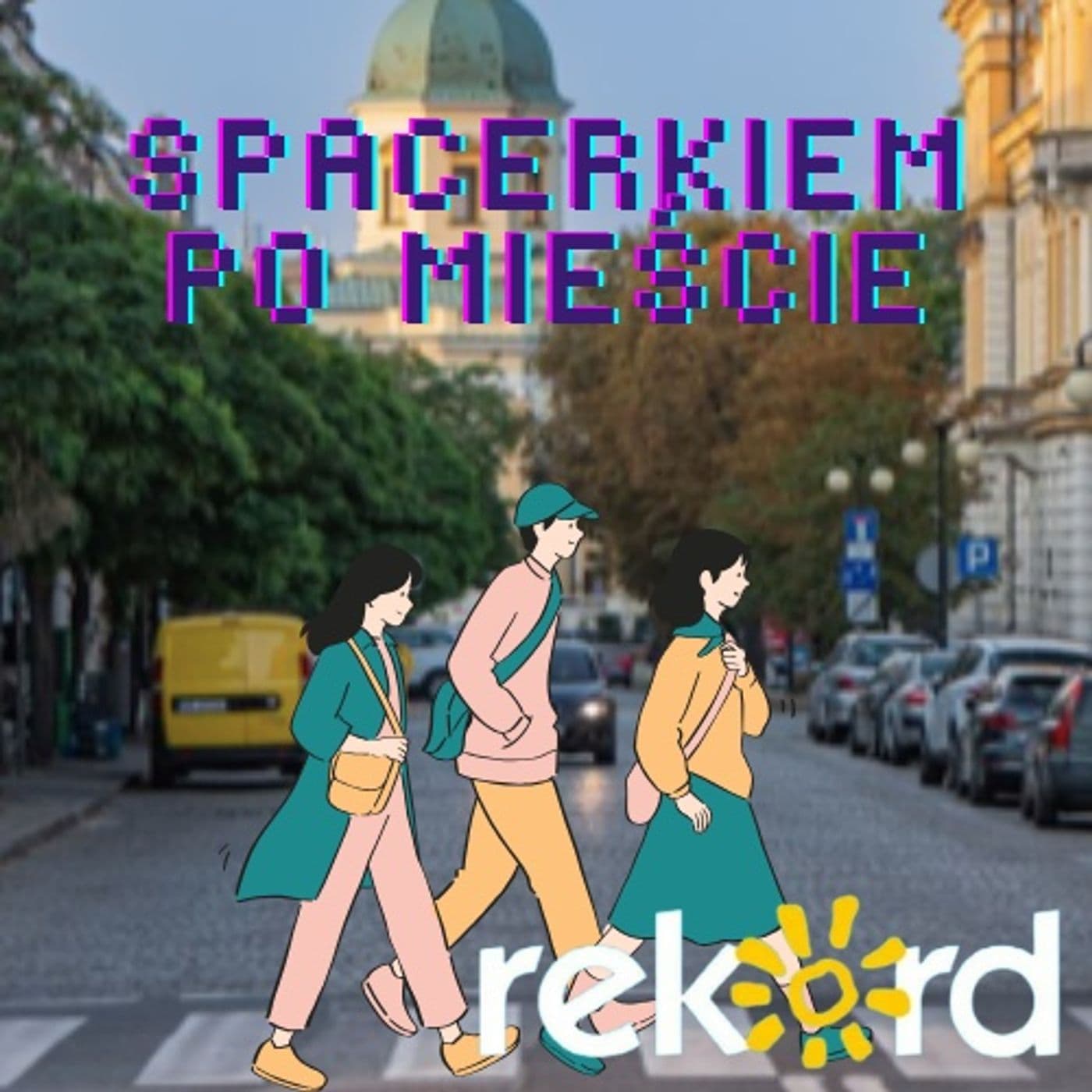 Spacerkiem po mieście - Podcasts