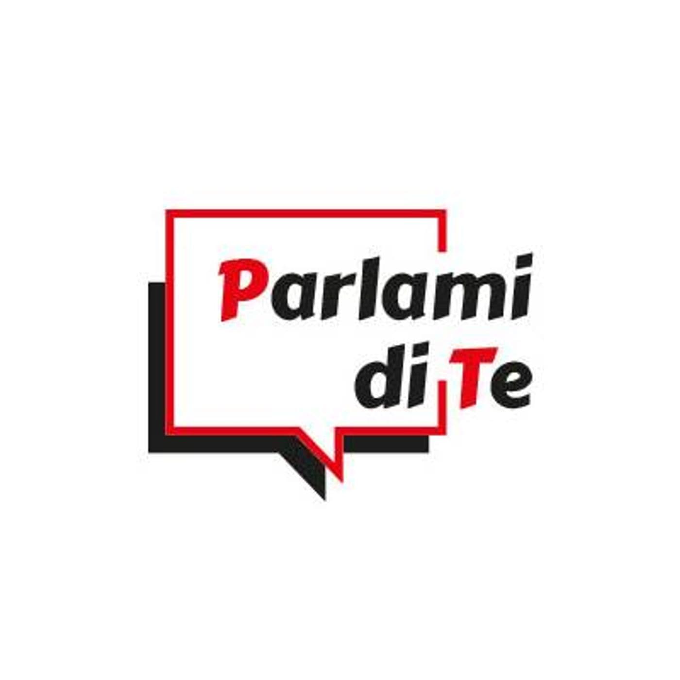Parlami di te - Podcasts