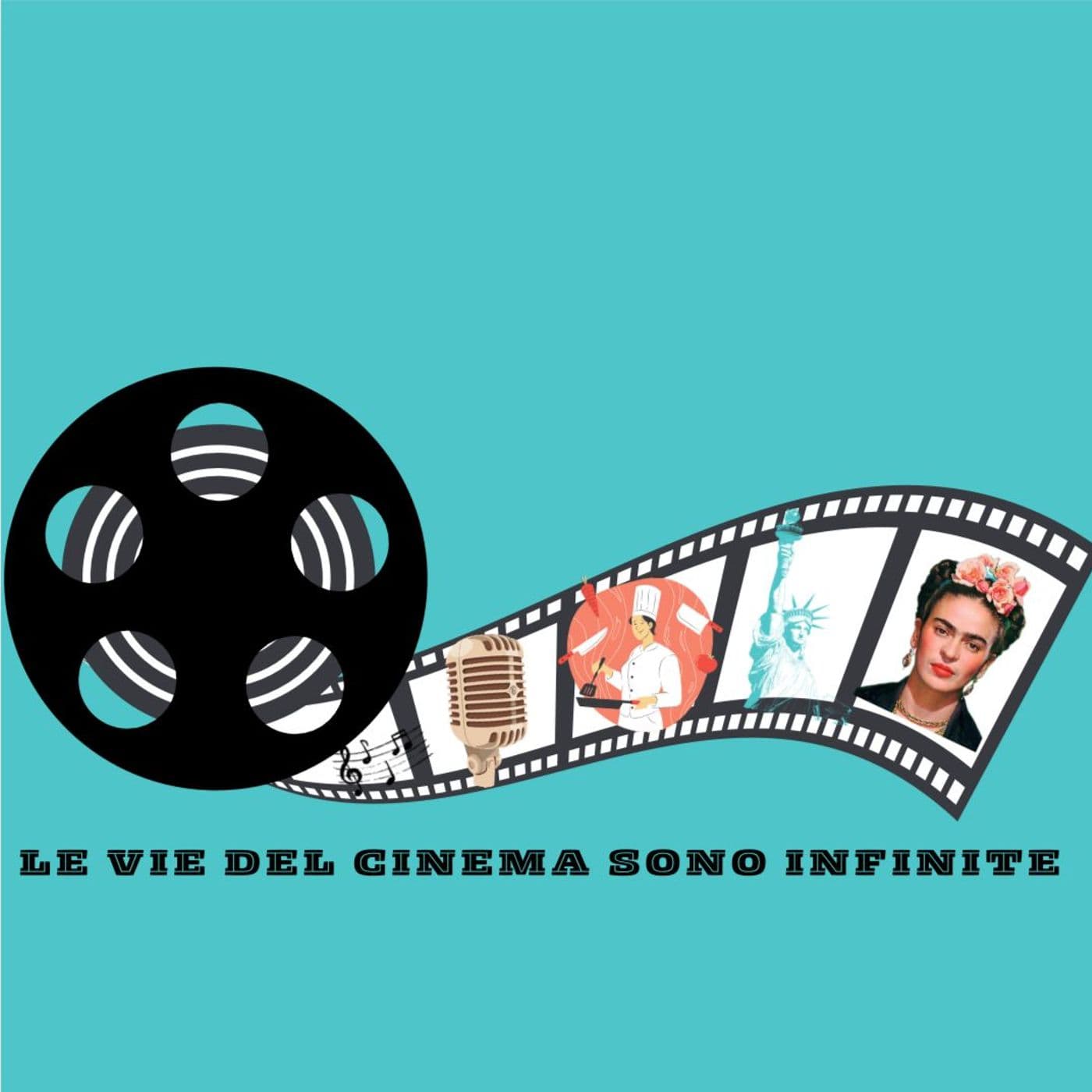 LE VIE DEL CINEMA SONO INFINITE - Podcasts