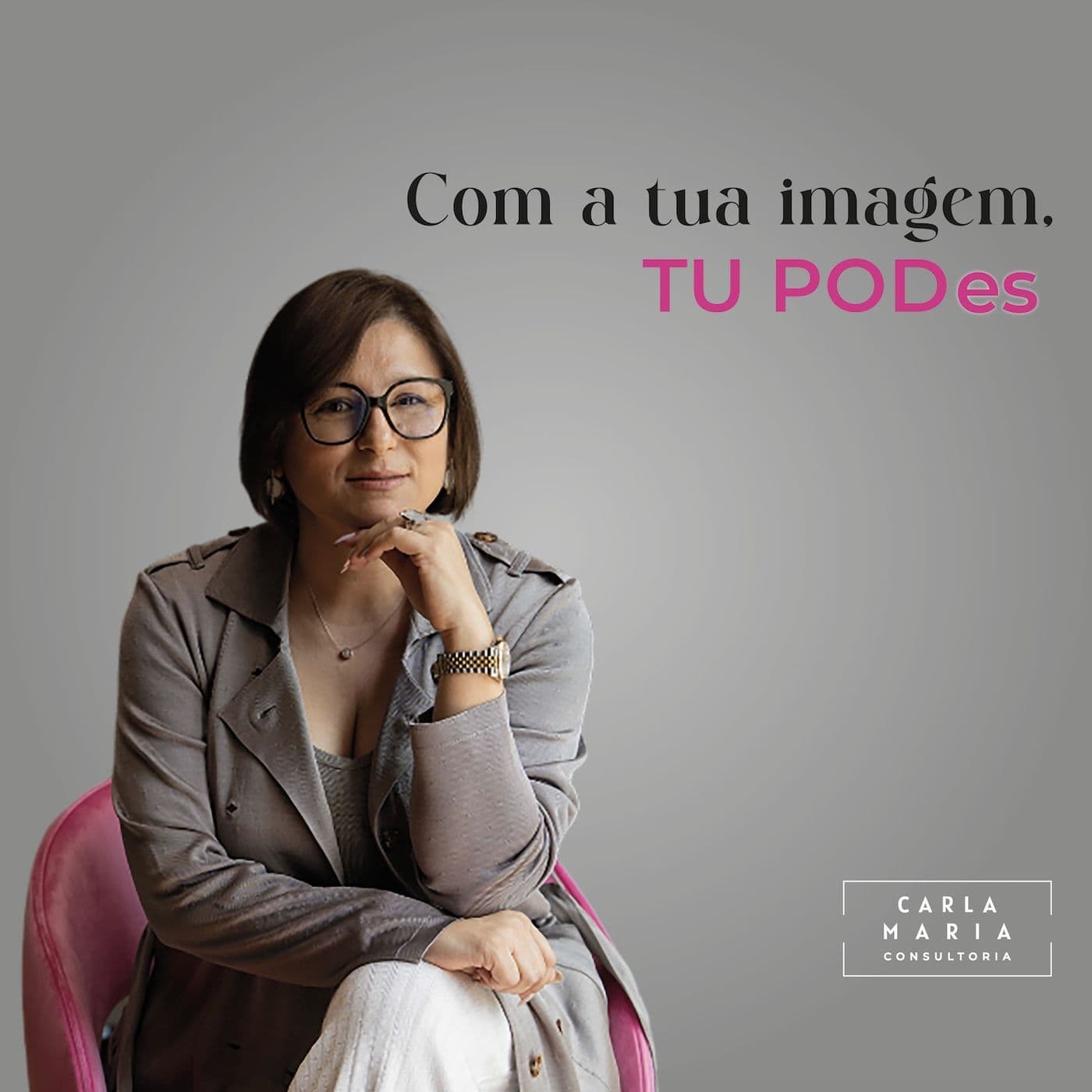 Com a tua imagem, TU PODes - Podcasts