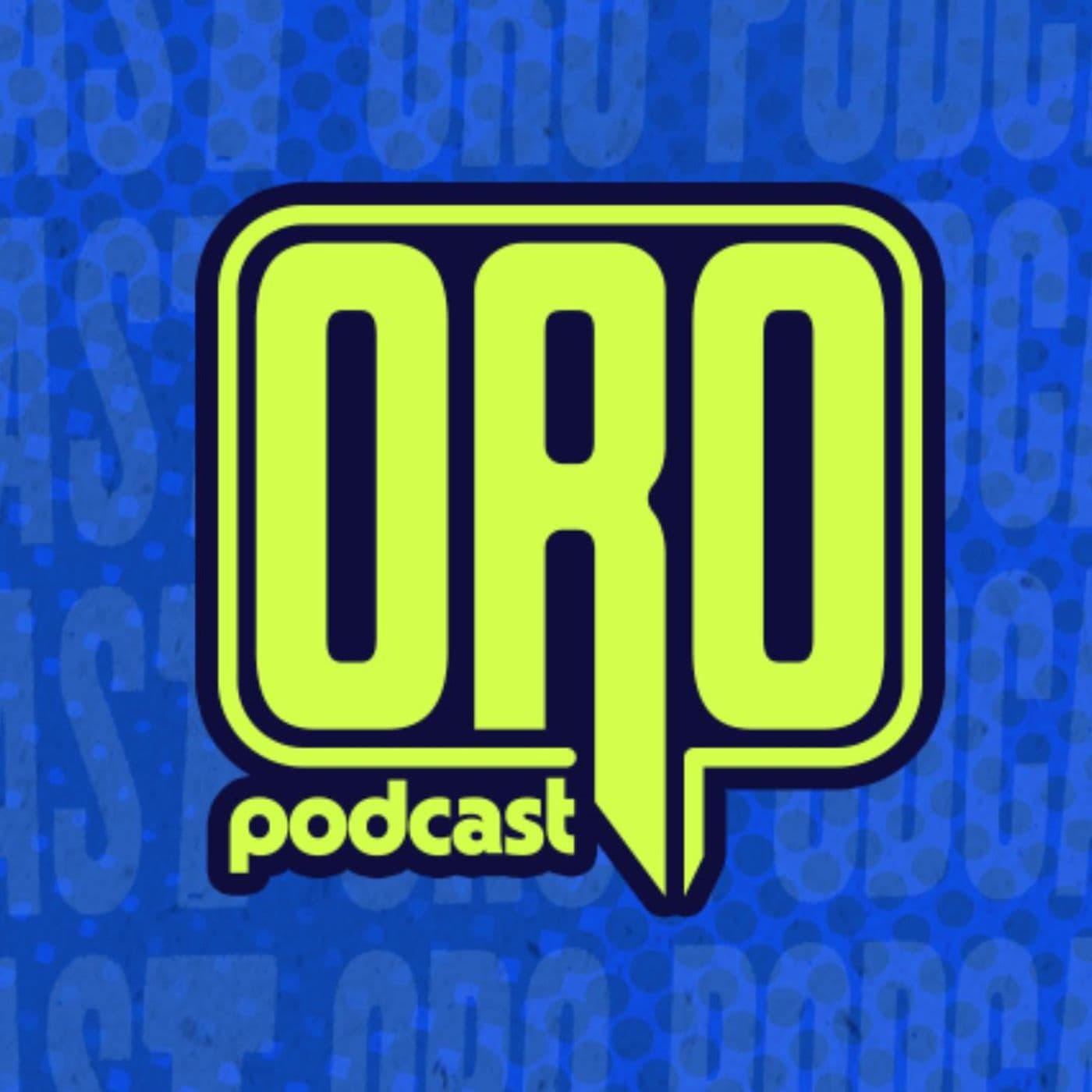 ORO PODCAST - Podcasts