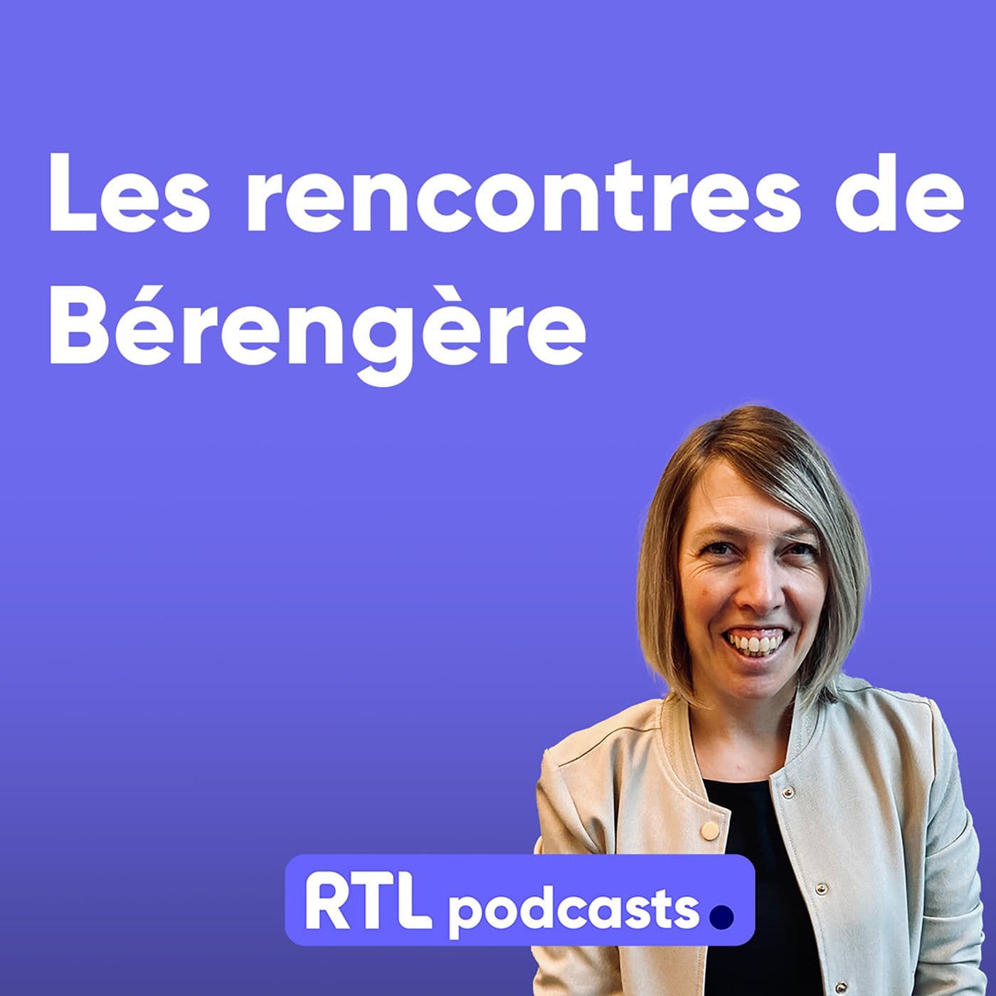 Les rencontres de Bérengère - Podcasts