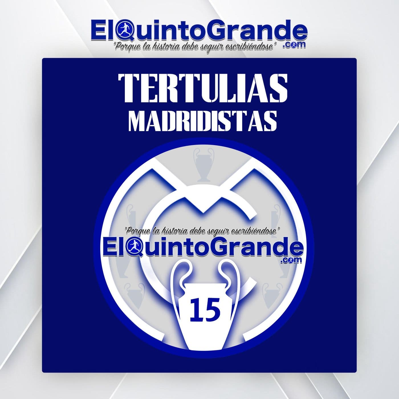 Tertulias Madridistas by @ElQuintoGrande - Podcasts