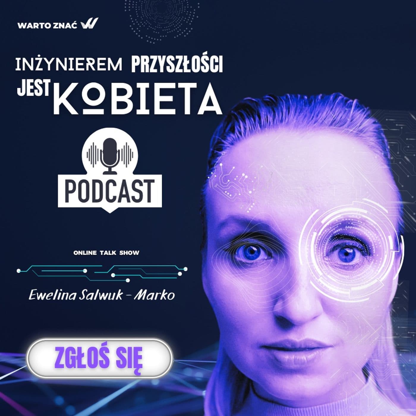 Inżynierem przyszłości jest kobieta - Podcasts