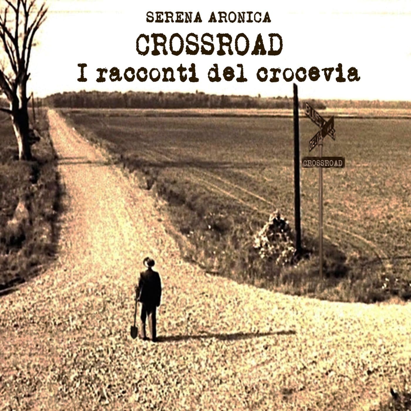 Crossroad: i racconti del crocevia - Podcasts