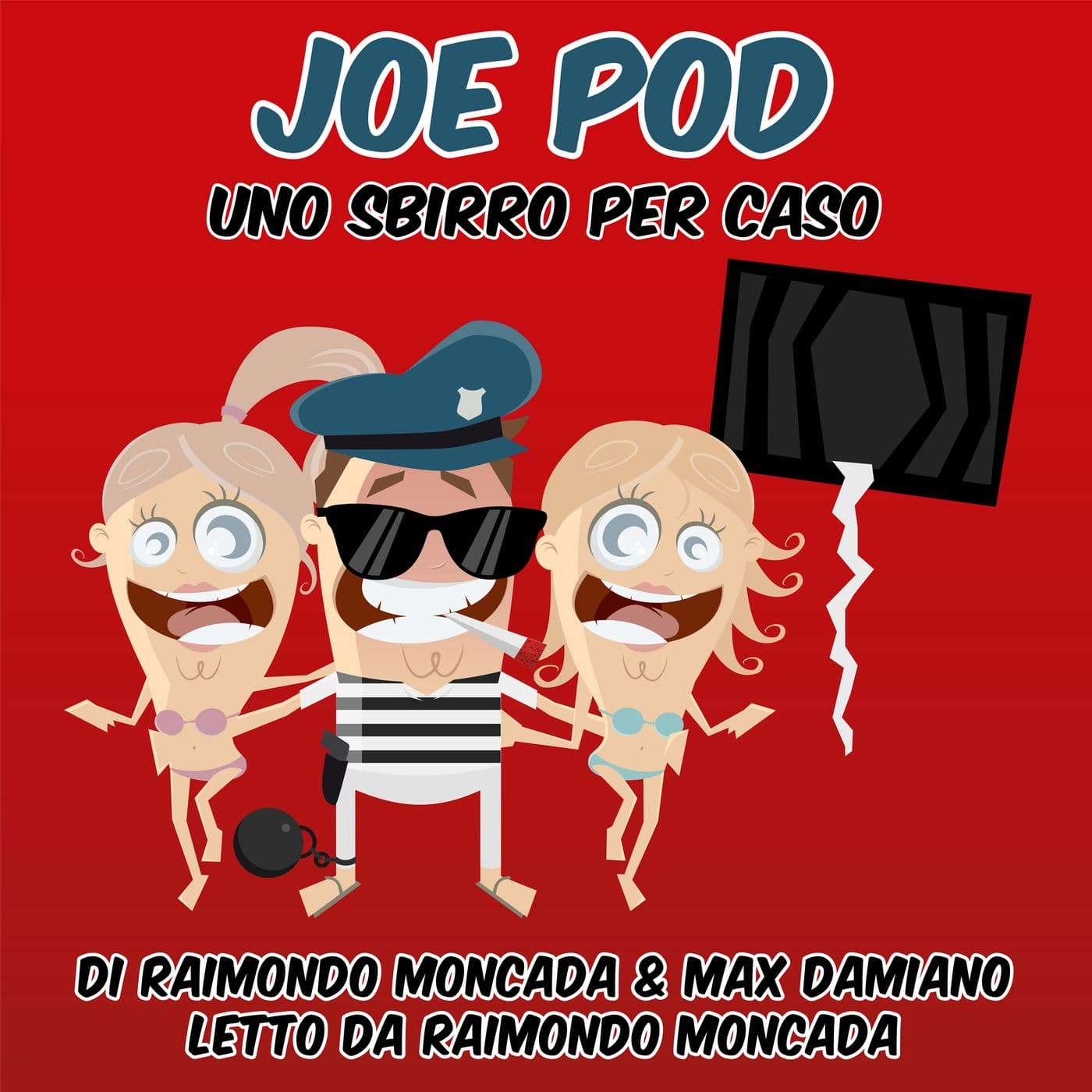 JOE POD di Raimondo Moncada e Max Damiani - Podcasts