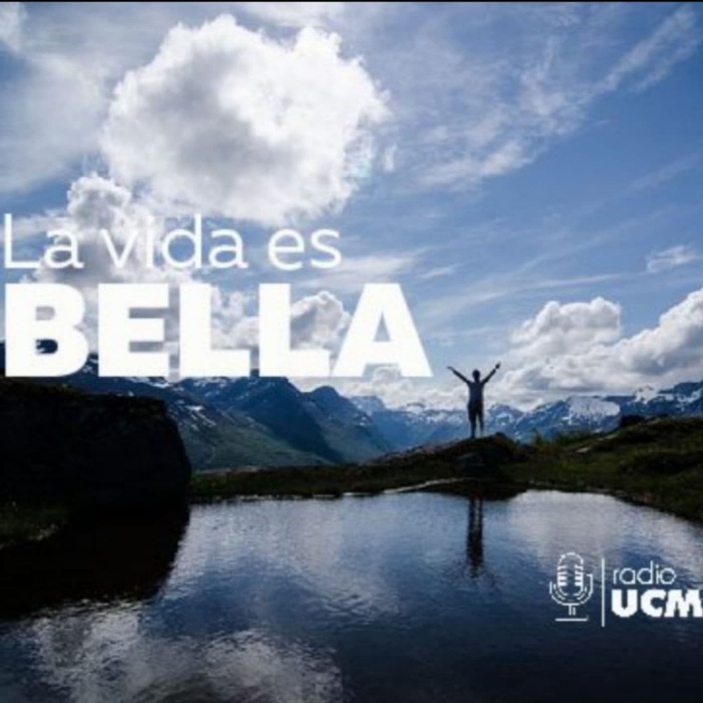 LA VIDA ES BELLA - Podcasts