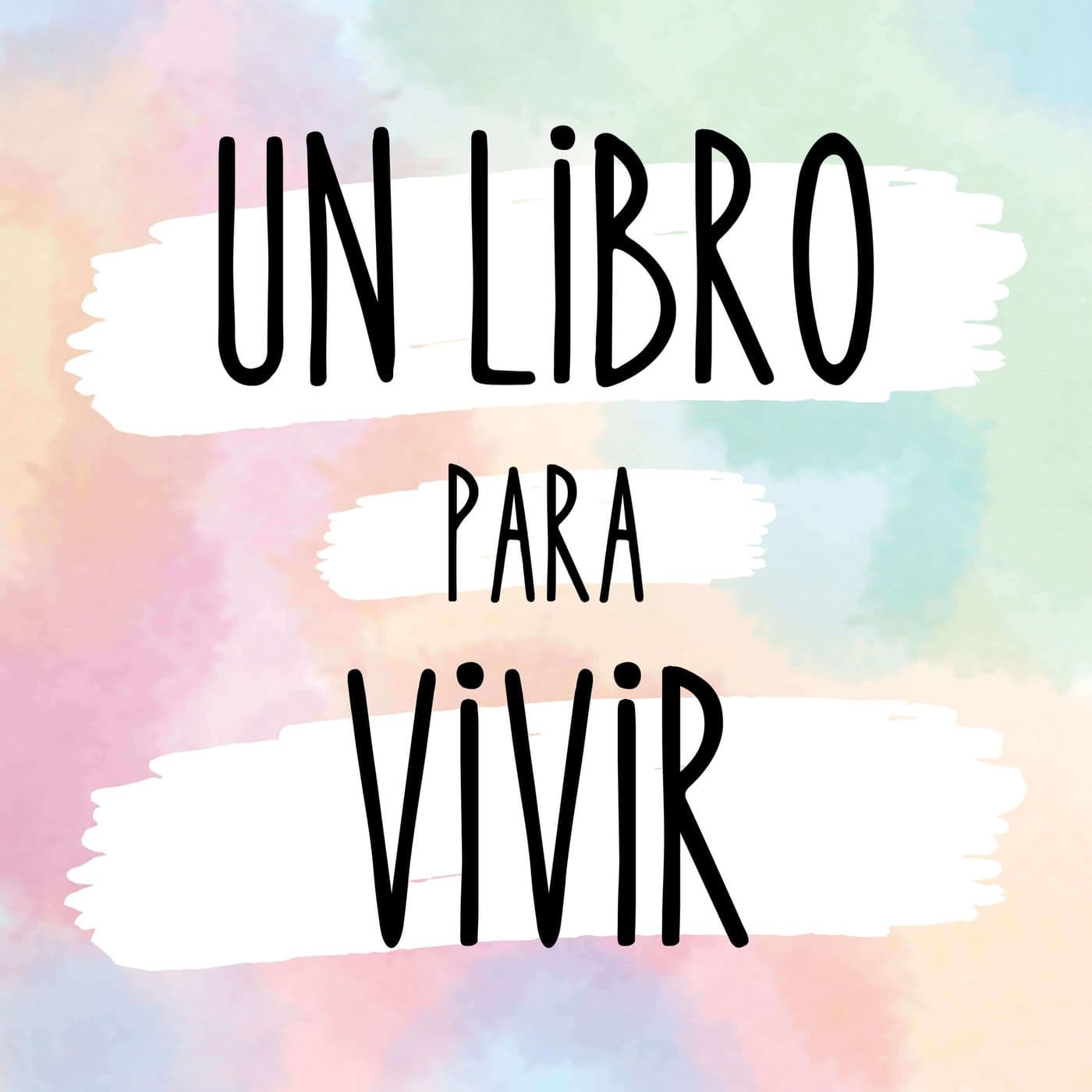 Un libro para Vivir - Podcasts