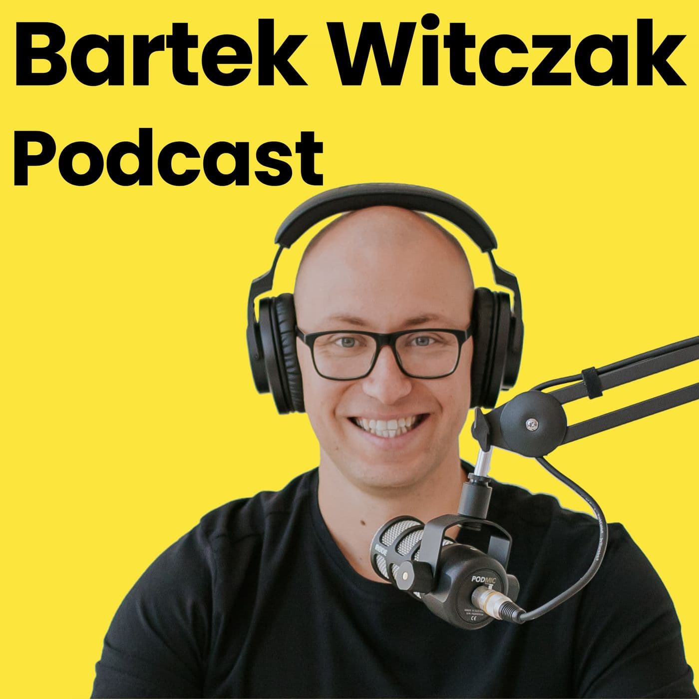 Bartek Witczak Podcast - Podcasts
