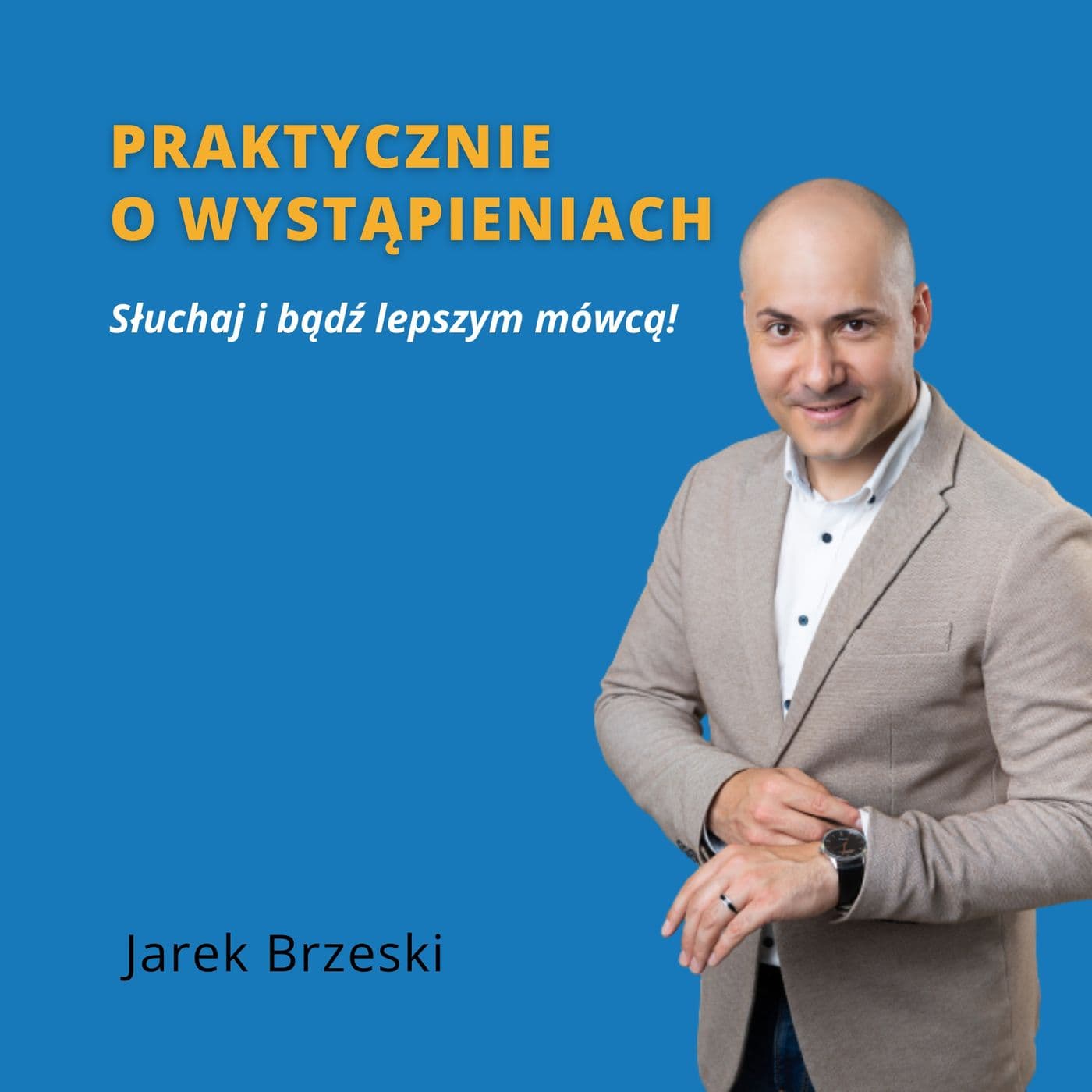 Praktycznie o wystąpieniach - Podcasts