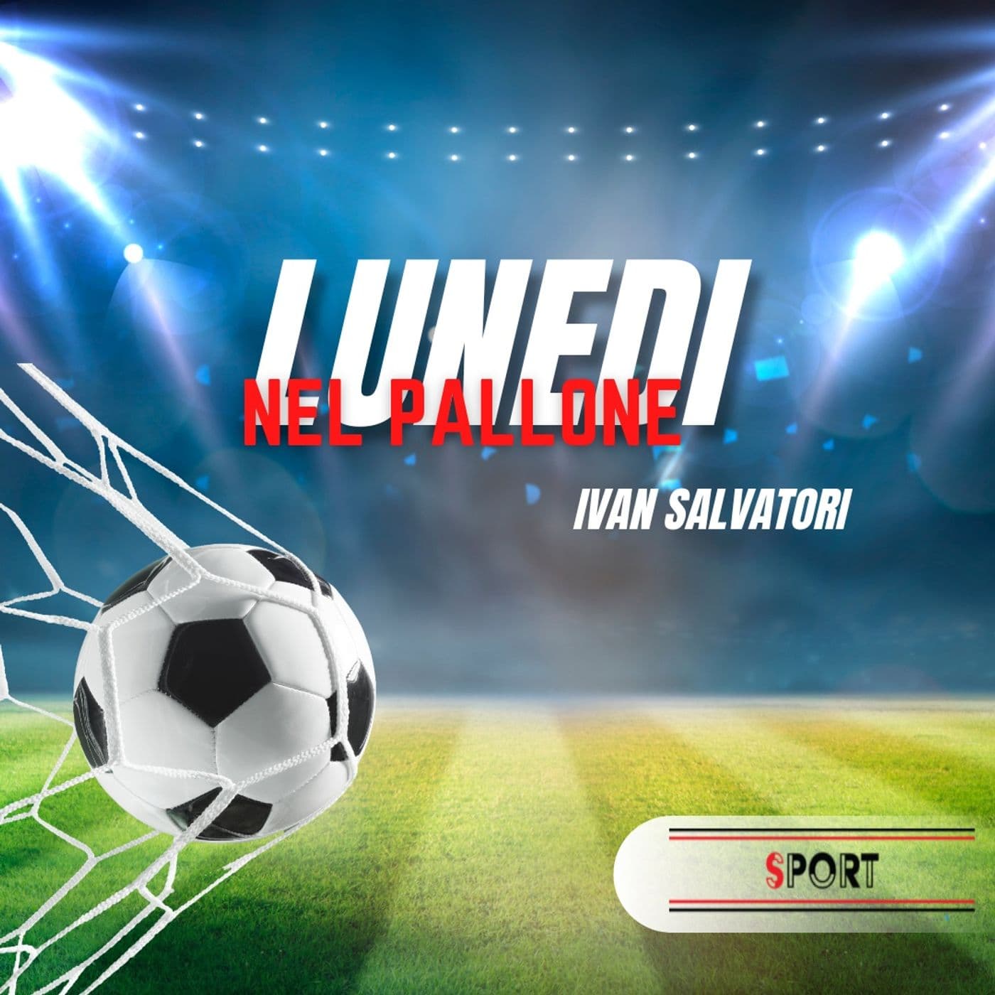 Lunedi nel Pallone - Podcasts