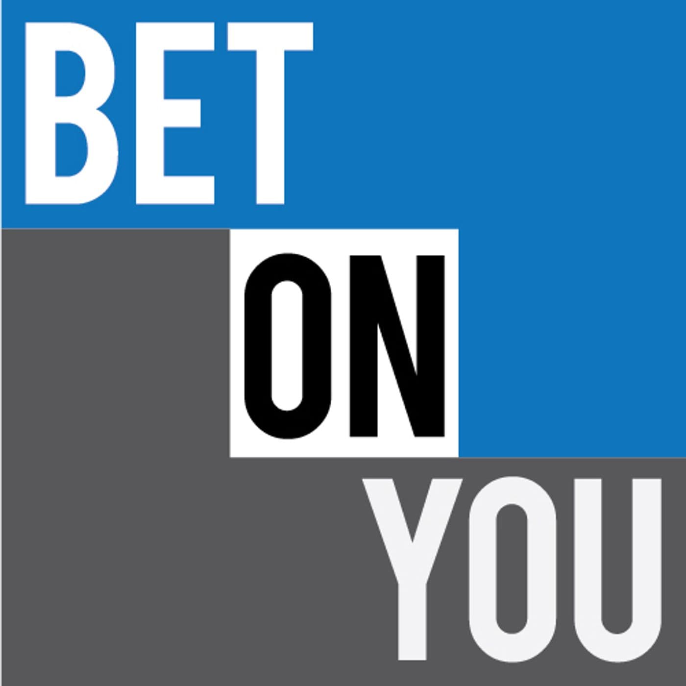 Bet On You with John Reid - Podcasts