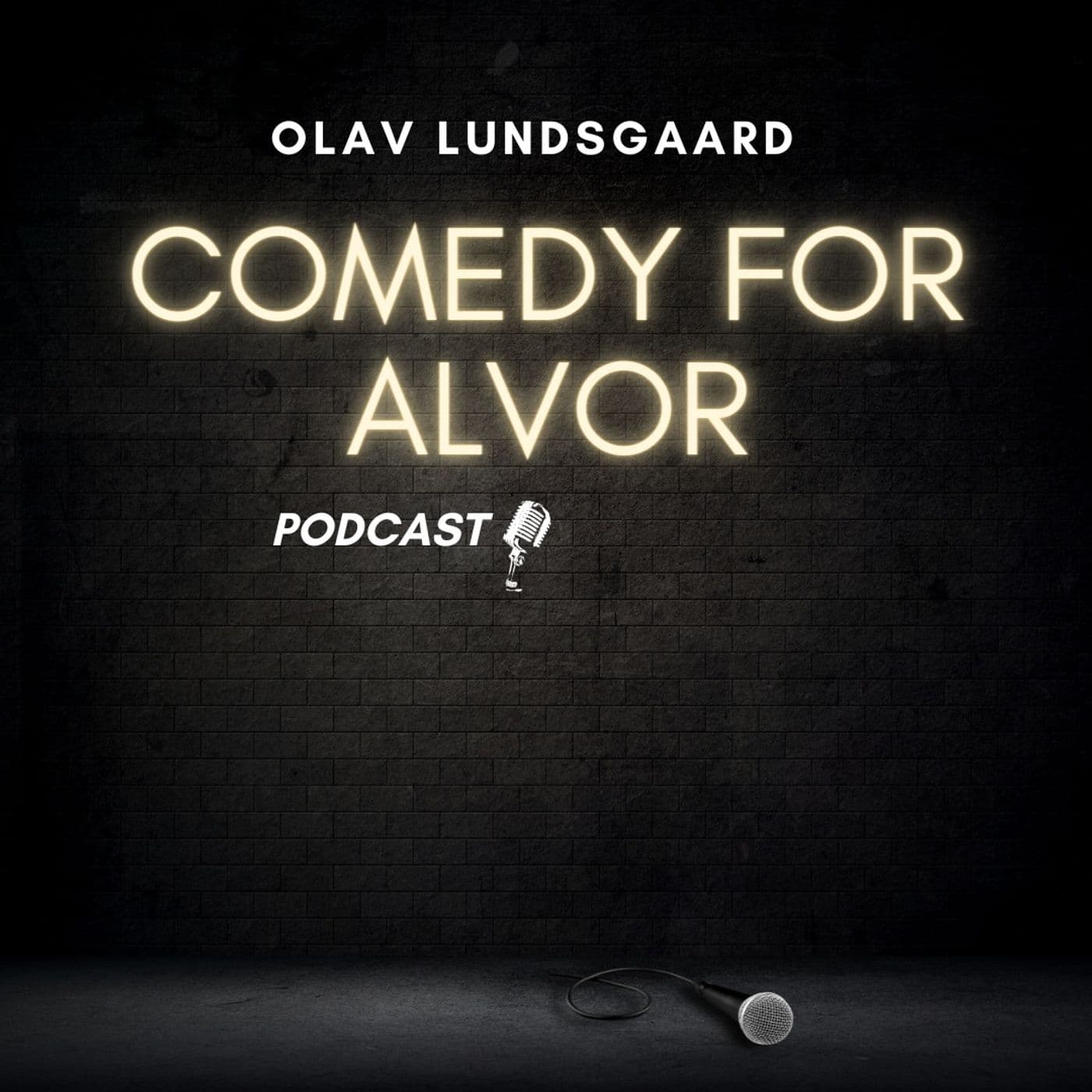 Comedy for alvor - Podcasts