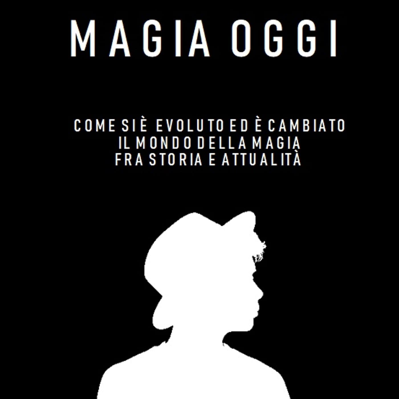 Magia Oggi - Podcasts
