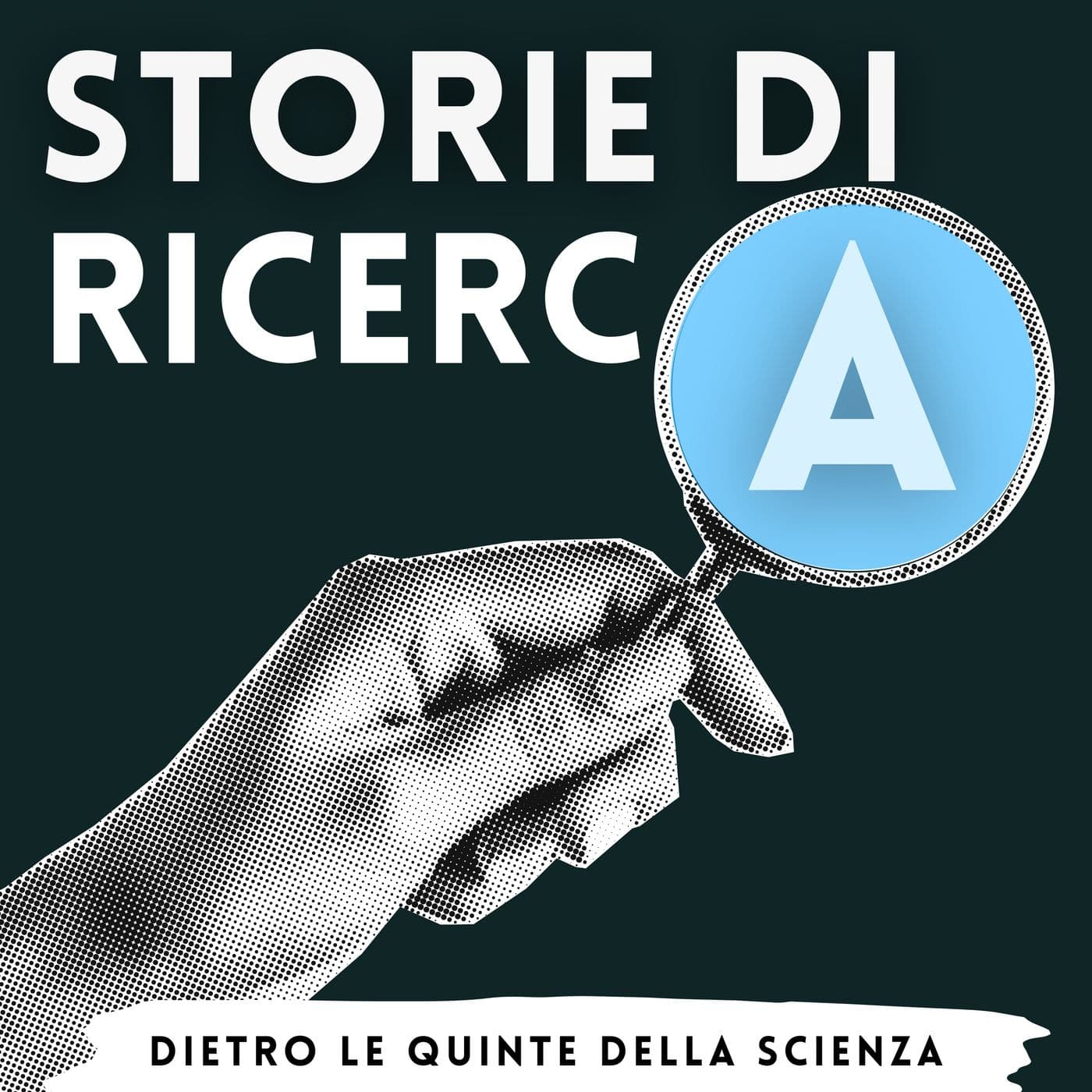 Storie di Ricerca: dietro le quinte della scienza - Podcasts