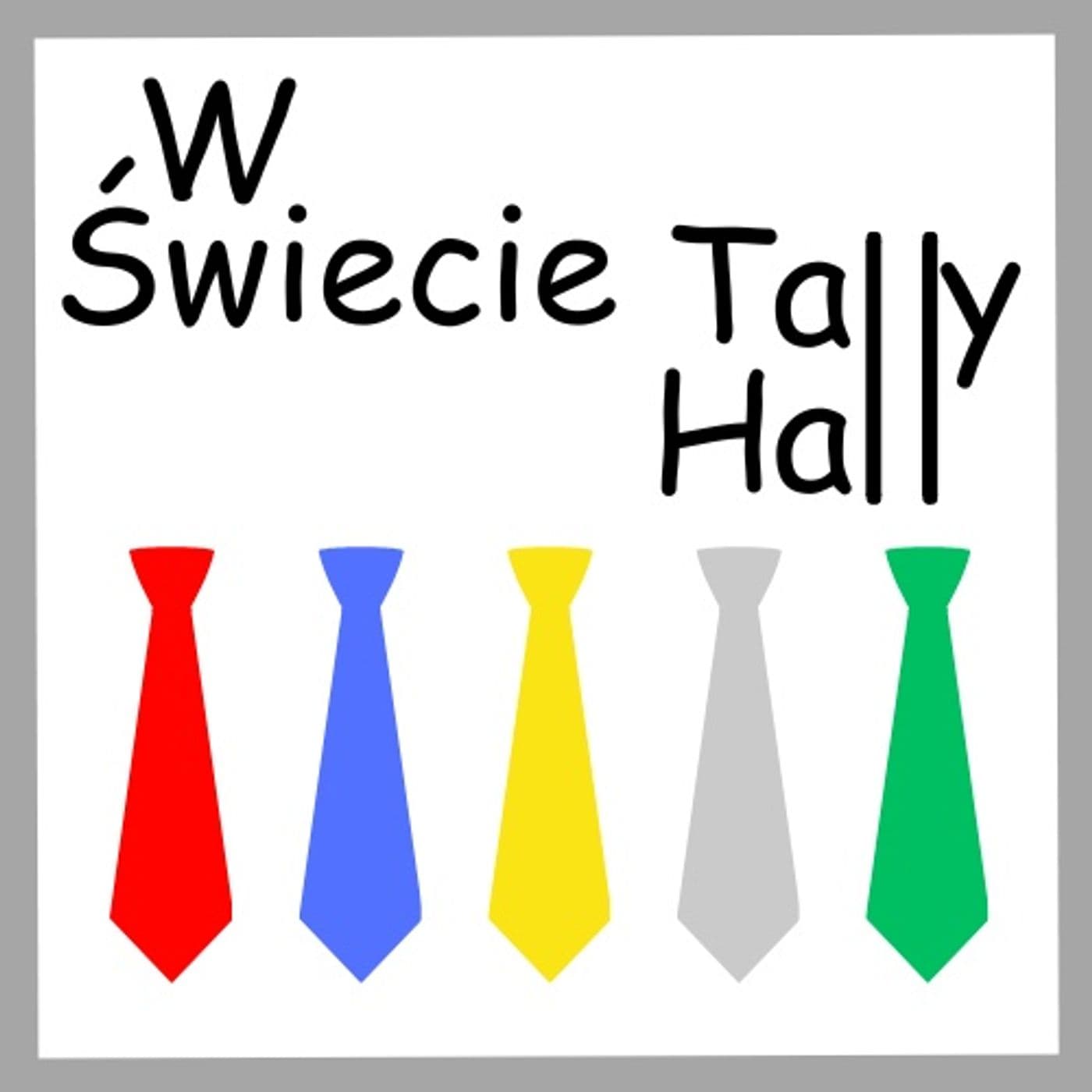 W Świecie Tally Hall - Podcasts