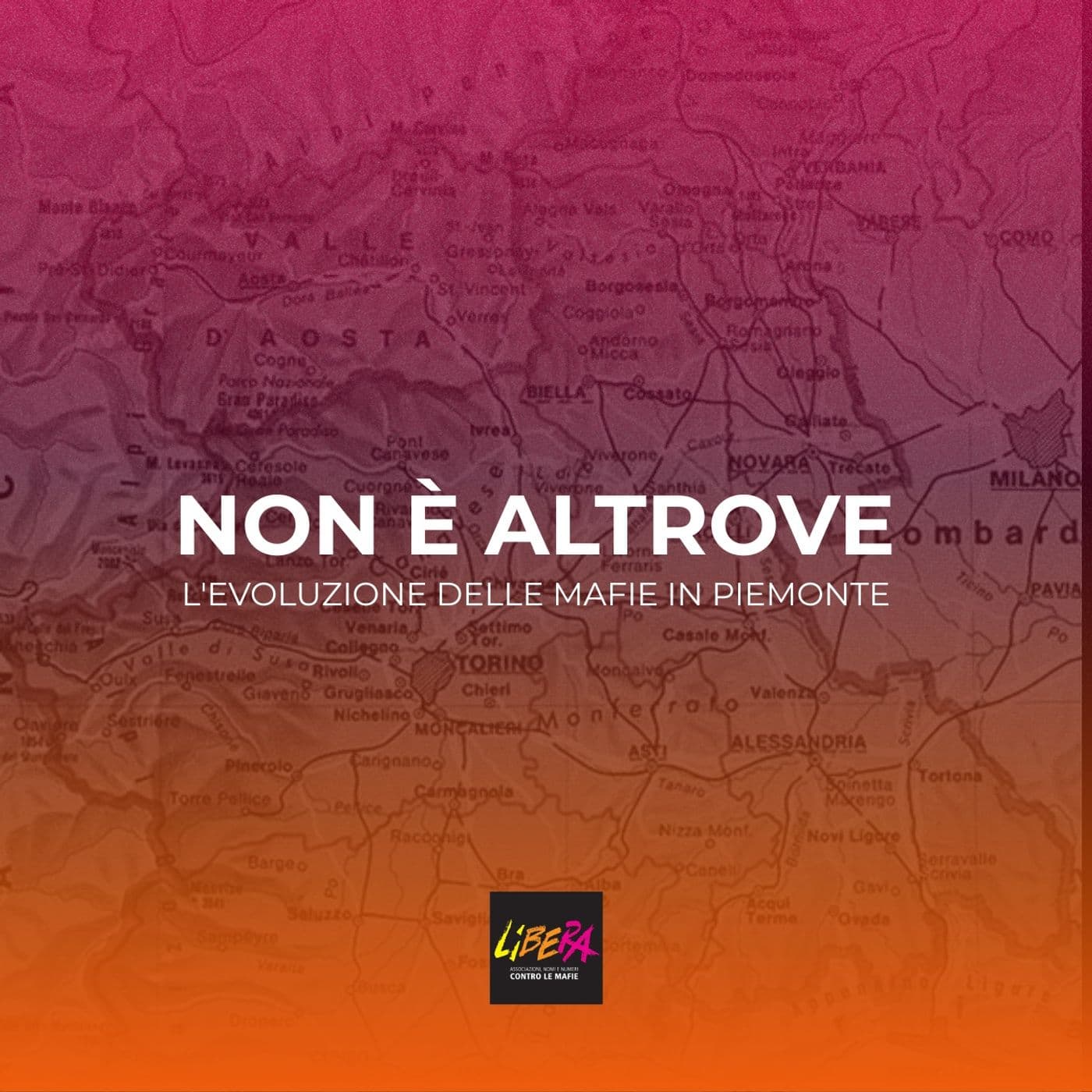 Non è altrove. Le mafie in Piemonte