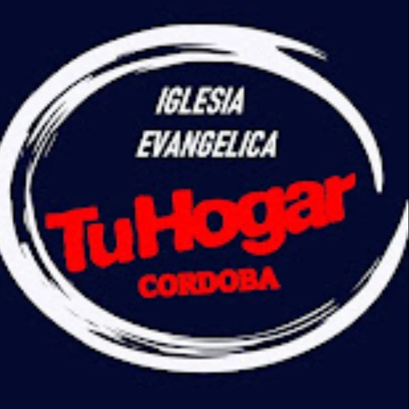 Iglesia Evangélica Tu Hogar Córdoba - Podcasts