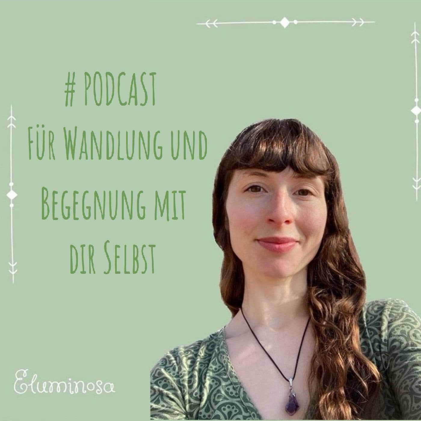 Podcast für Wandlung und Selbstbegegnung - Podcasts