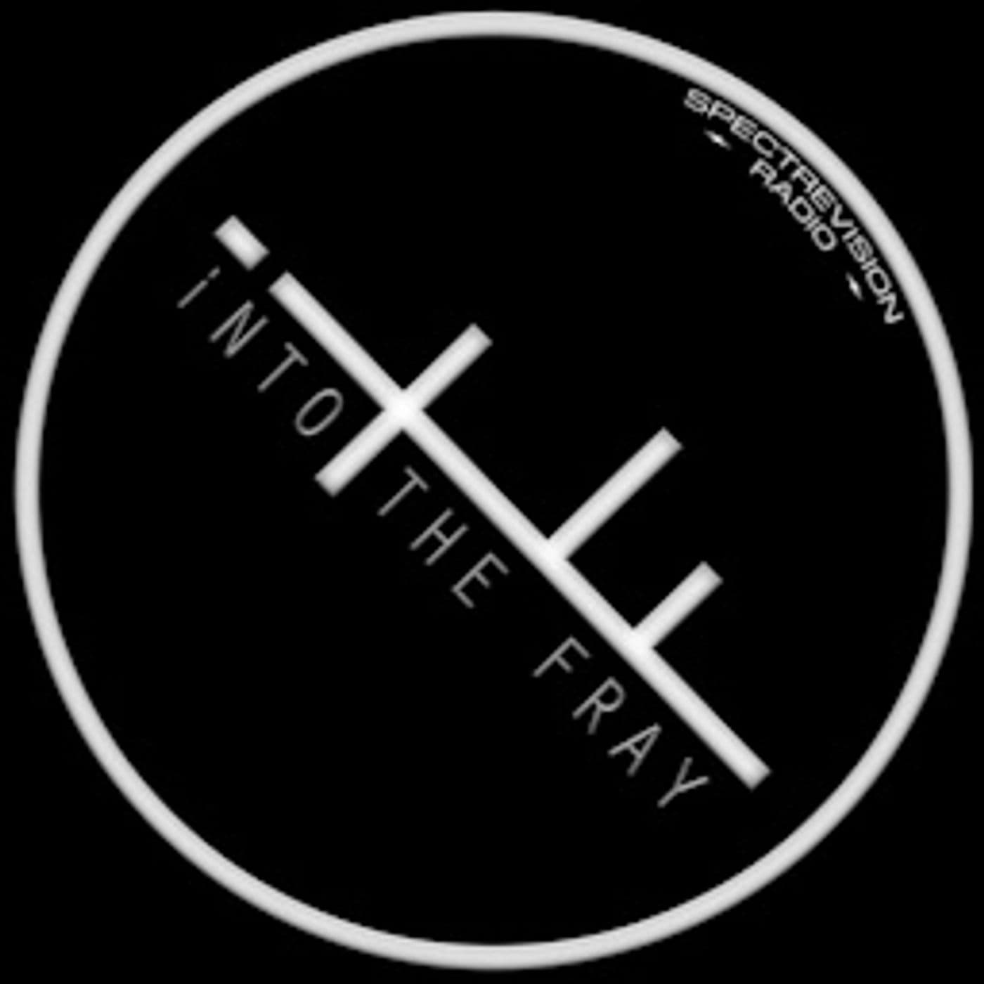 iNTO THE FRAY RADIO - Encounters with the Paranormal - Podcasts