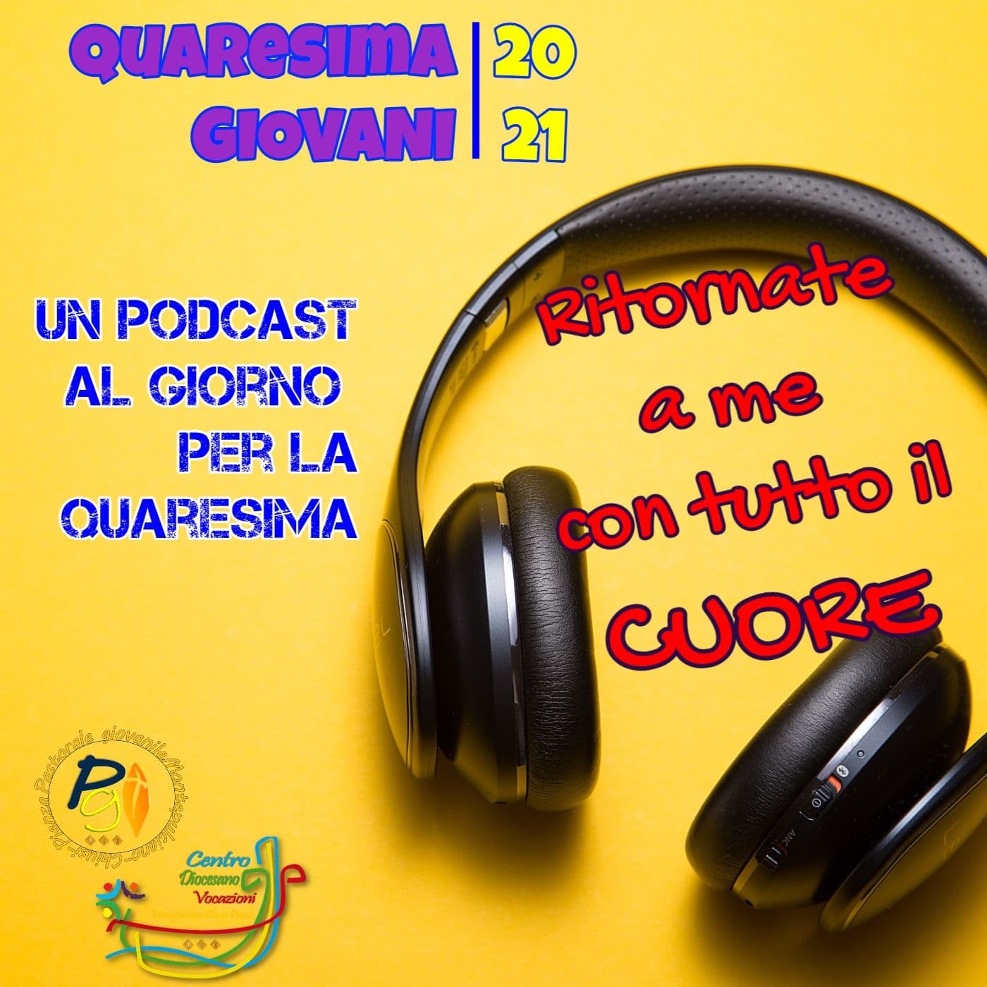 Ritornate a me con tutto il cuore - Podcasts