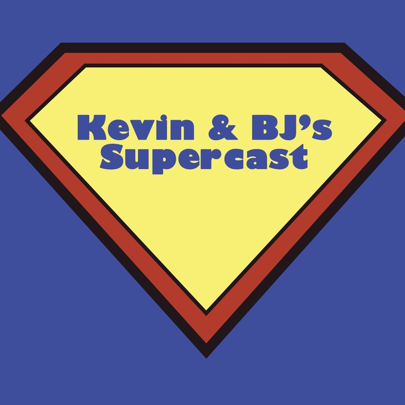 Kevin and BJ's Supercast - Podcasts