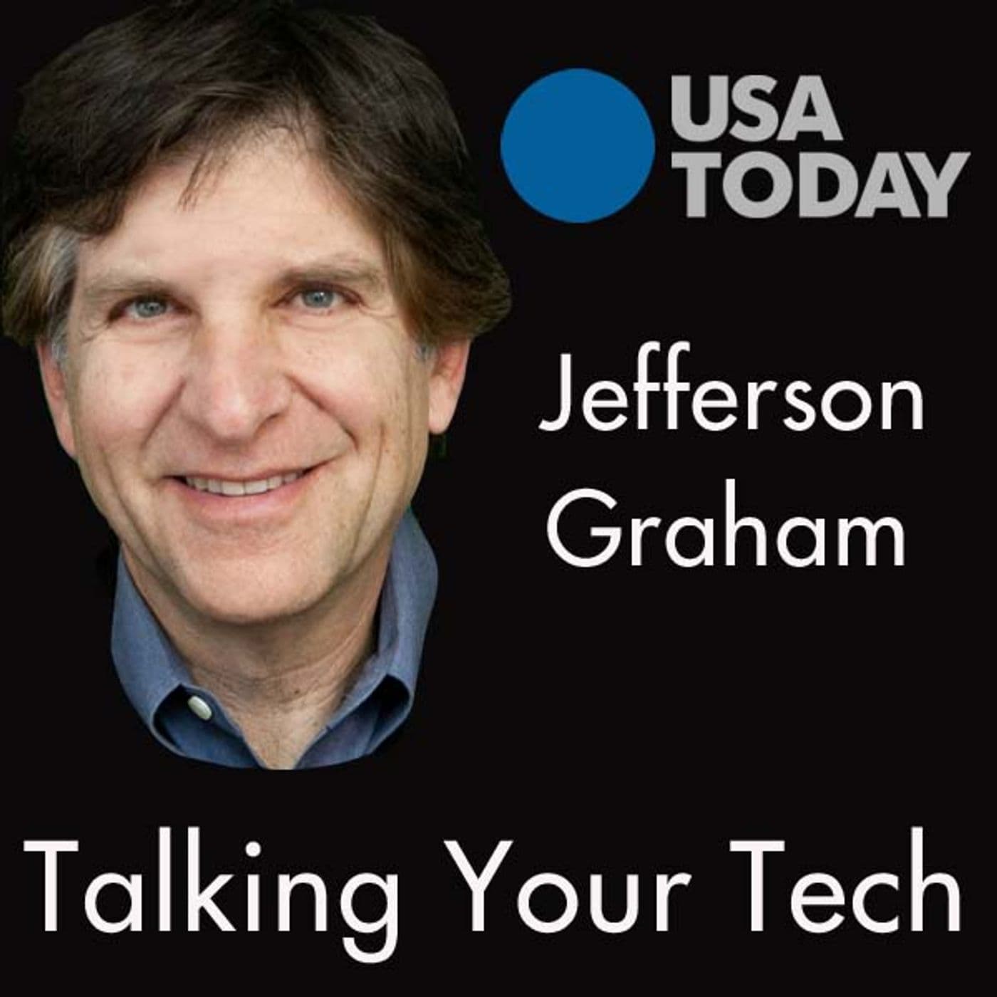 Talking Your Tech with Jefferson Graham - Podcasts