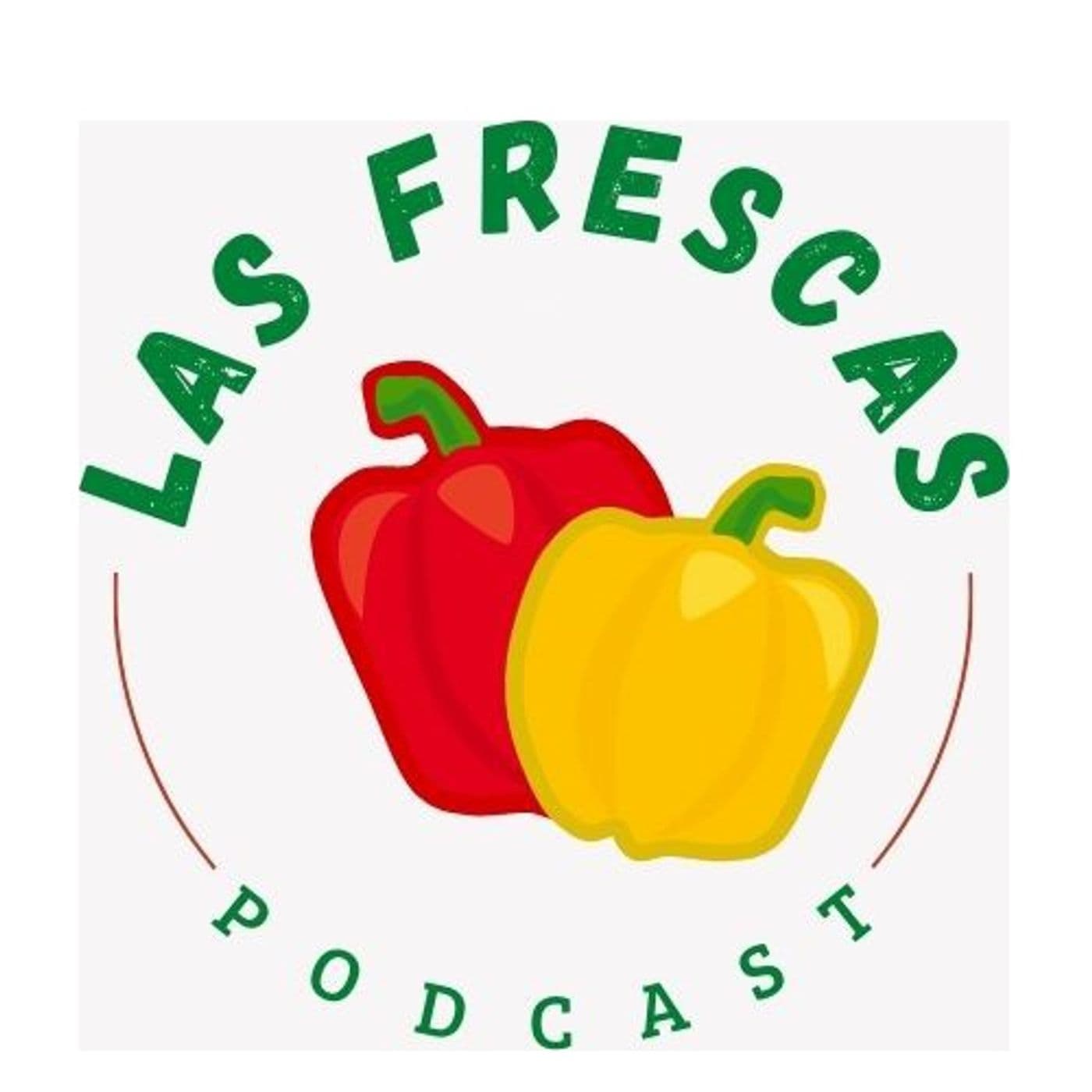 Las Frescas - Podcasts