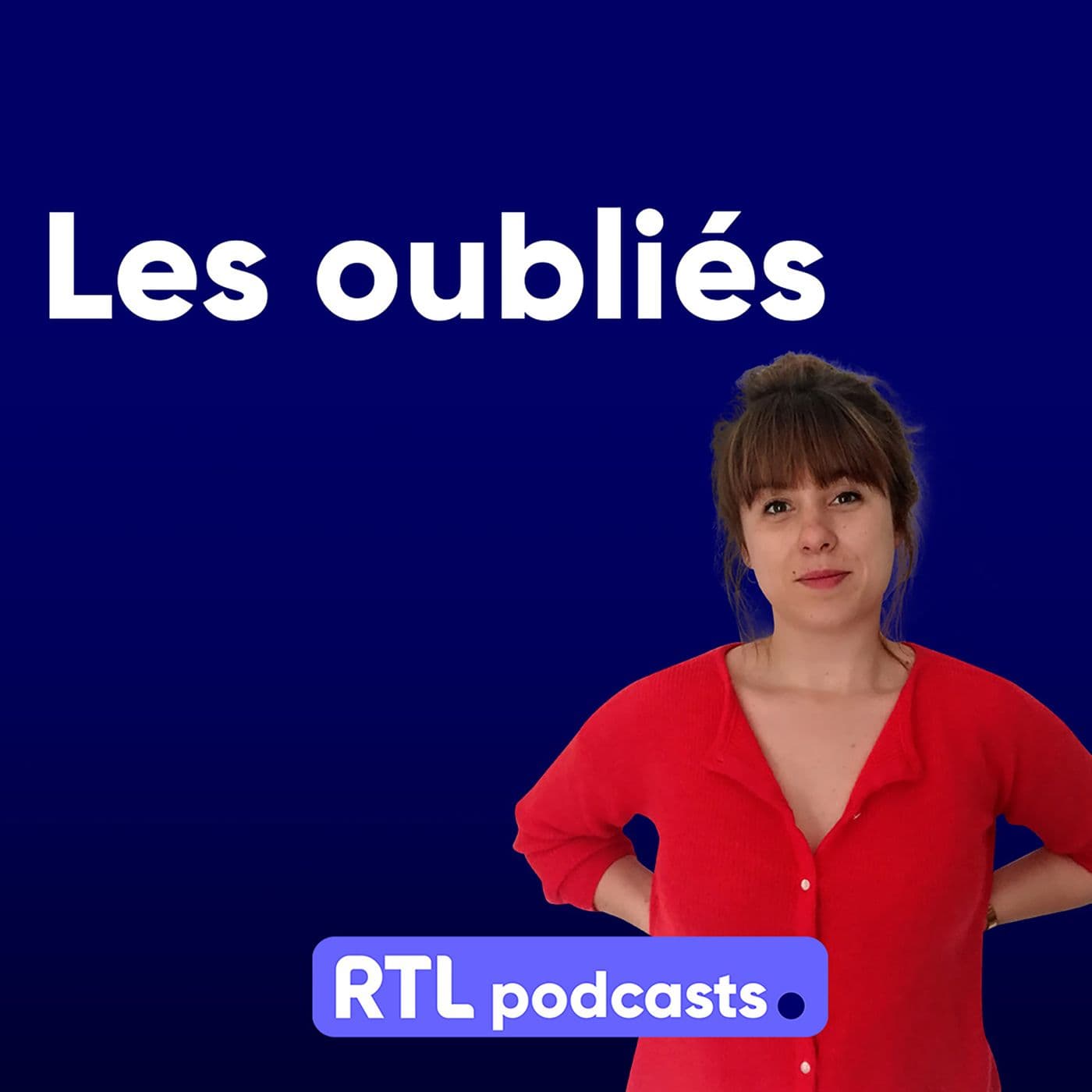 Les oubliés - Podcasts