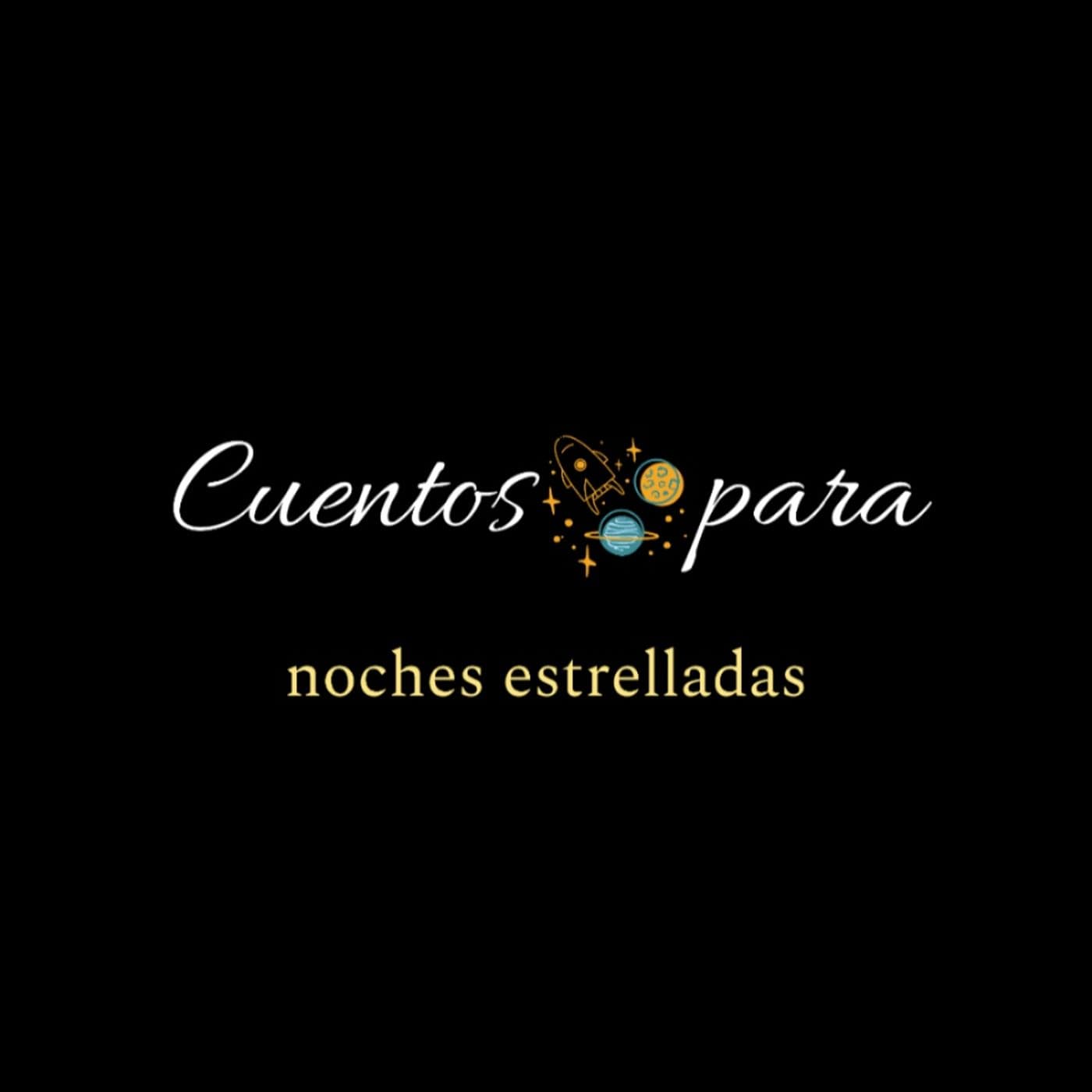 Cuentos para noches estrelladas - Podcasts