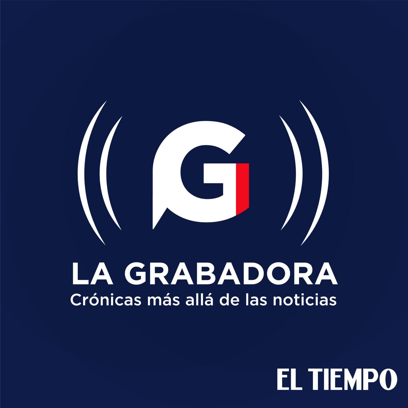 La Grabadora - Podcasts