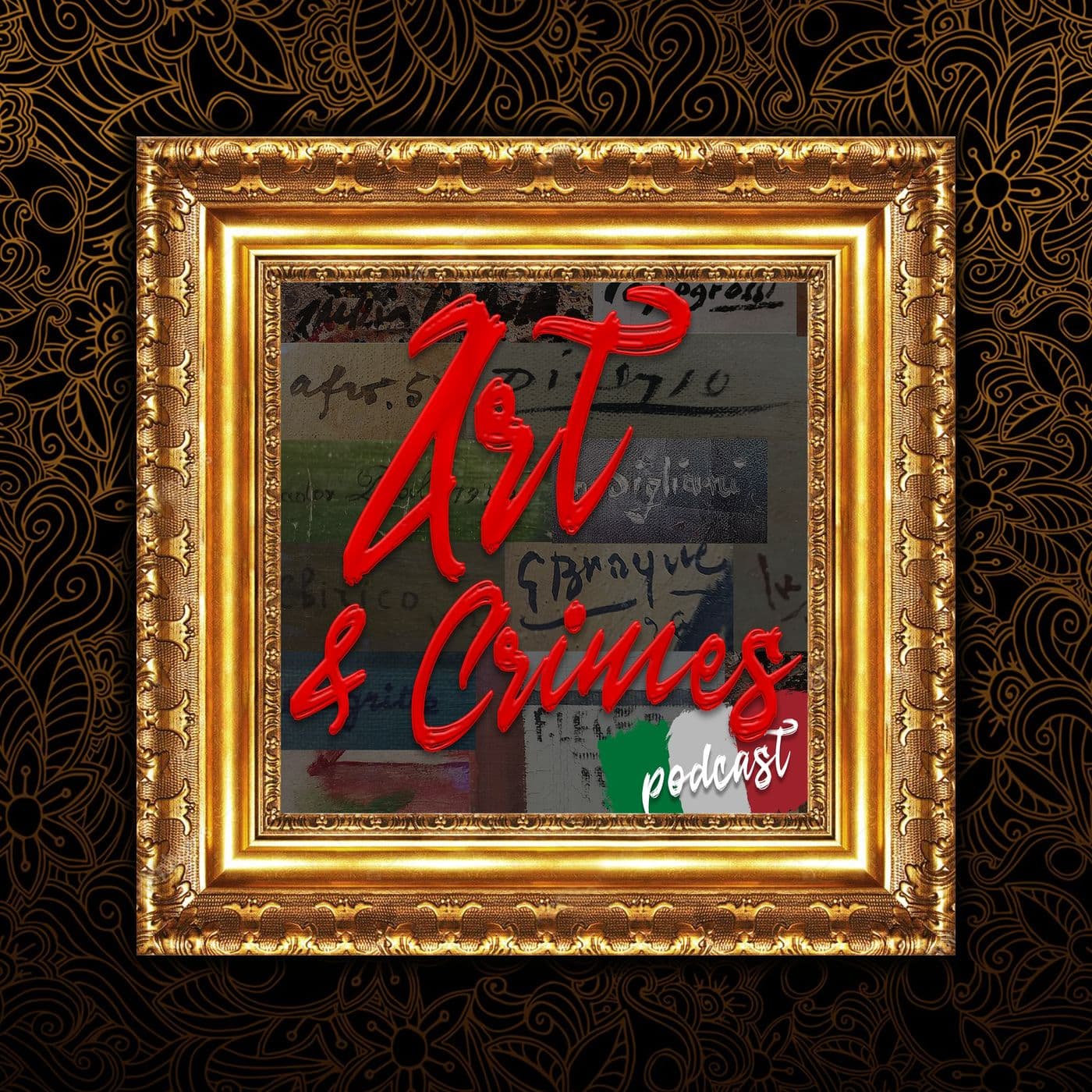 Art & Crimes - Podcasts