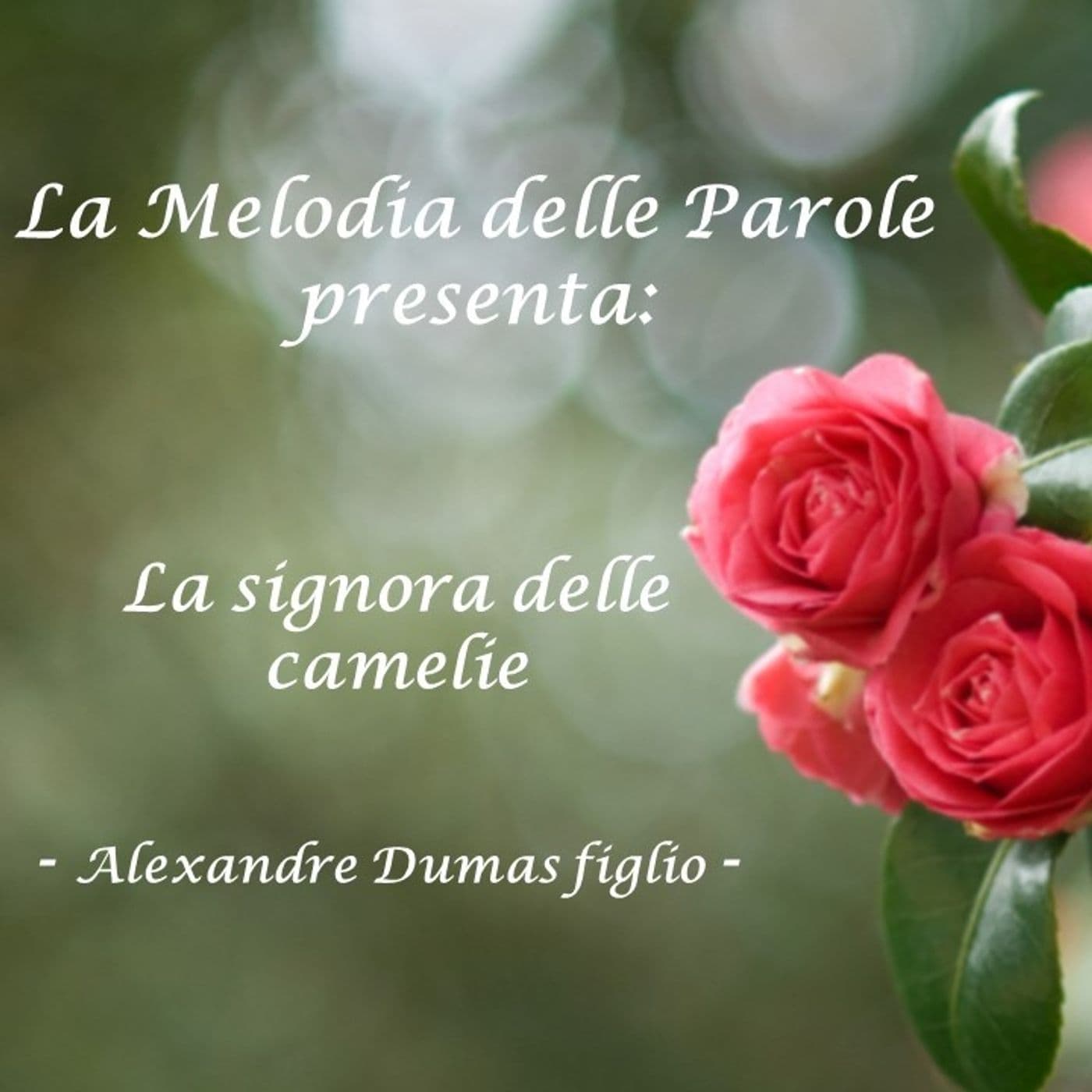 La signora delle camelie - Podcasts