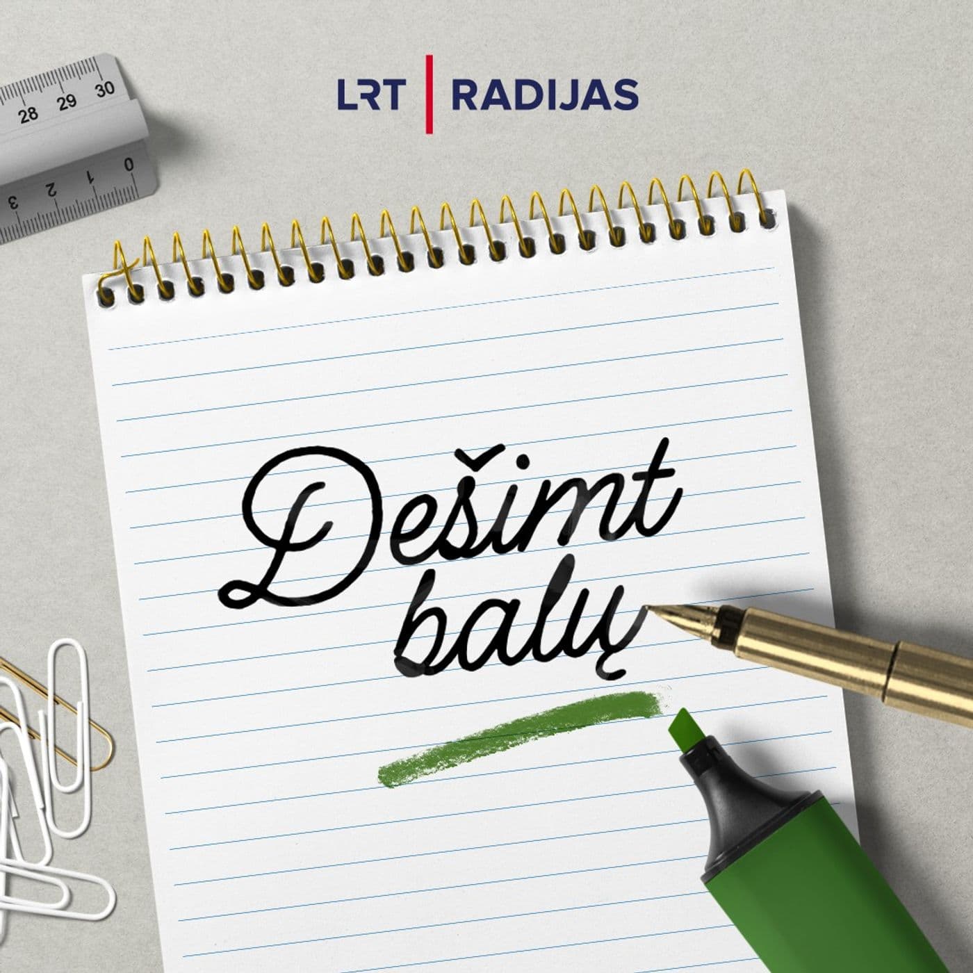 Dešimt balų - Podcasts