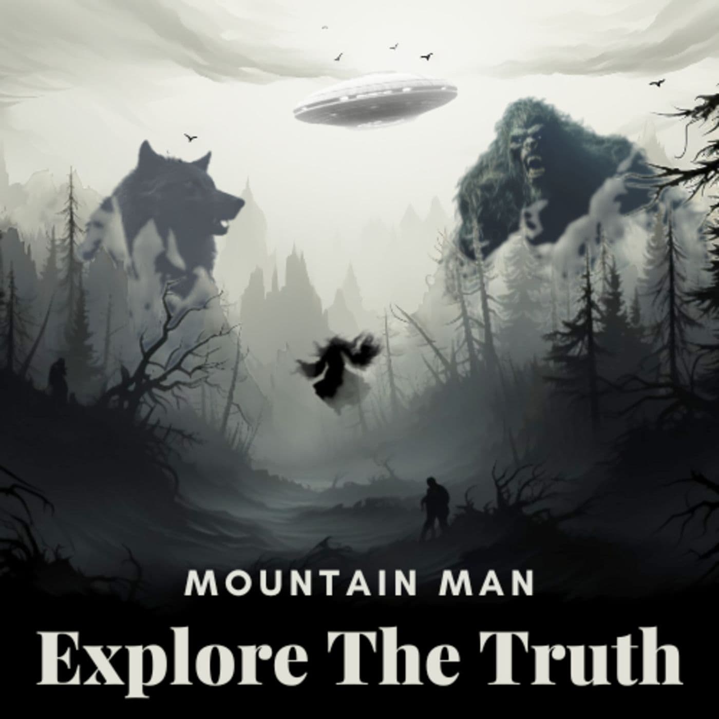 Mountain Man Explore The Truth - Podcasts