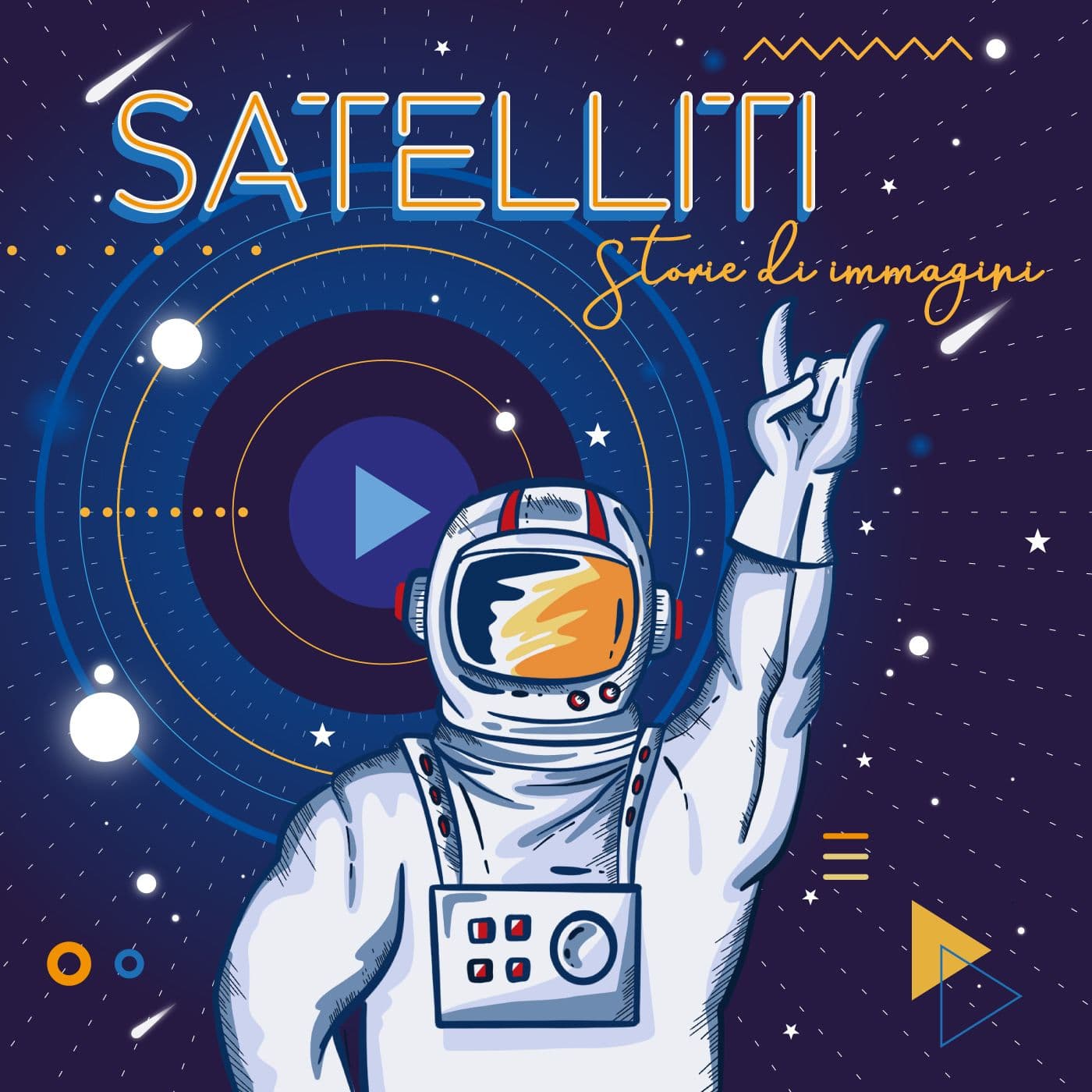 Satelliti - Storie di immagini - Podcasts
