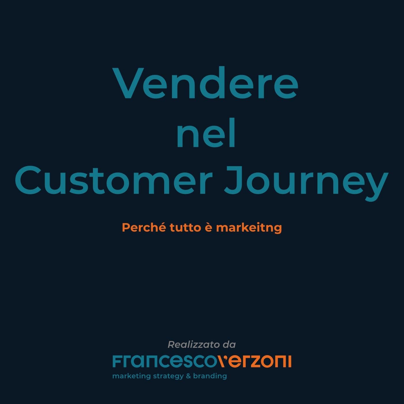 Vendere nel Customer Journey - Podcasts