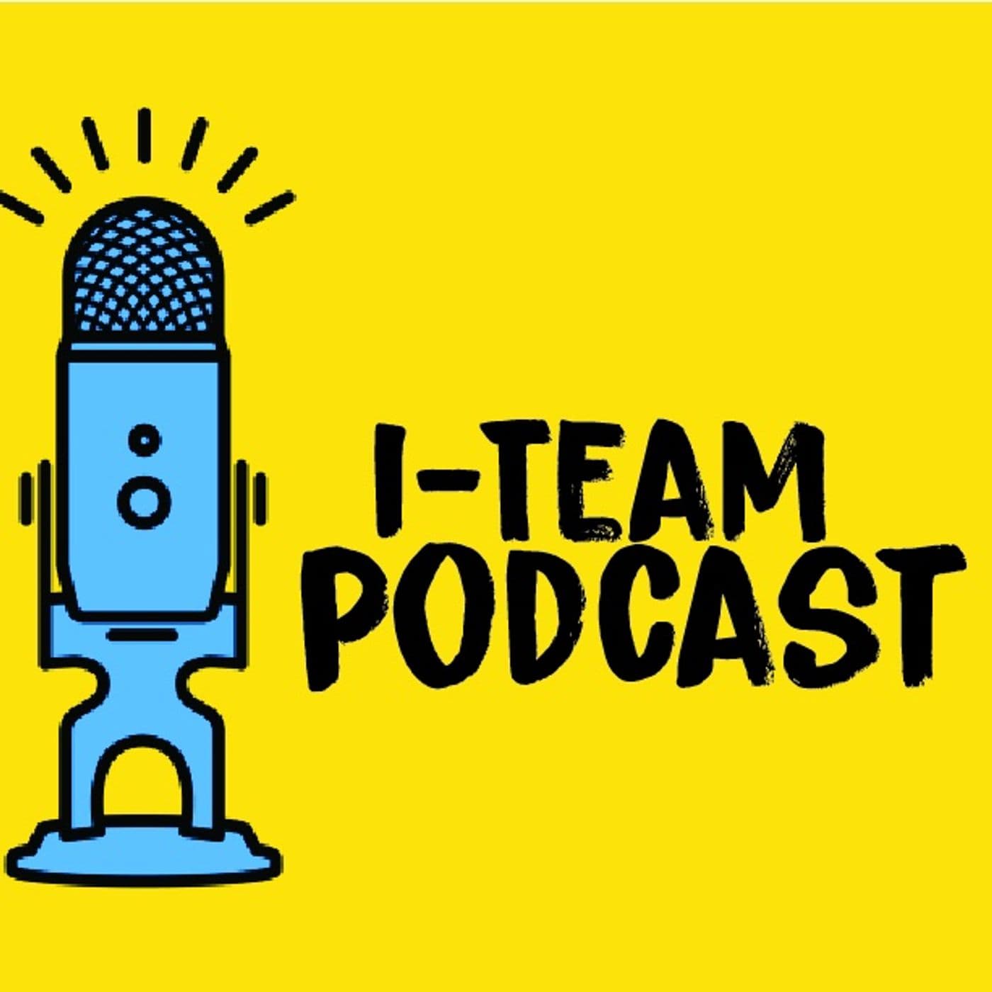 I-Team - Podcasts