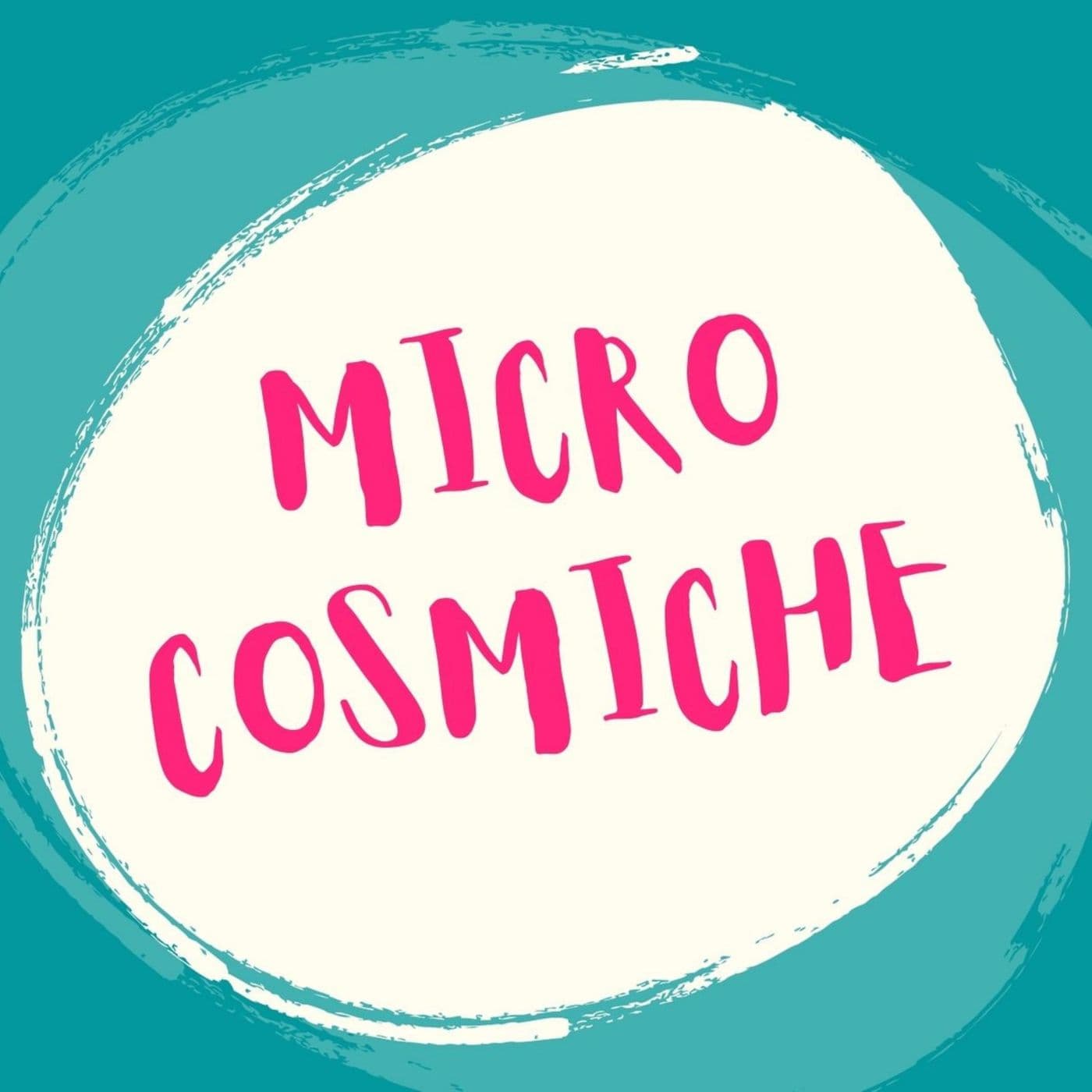 Microcosmiche - Podcasts