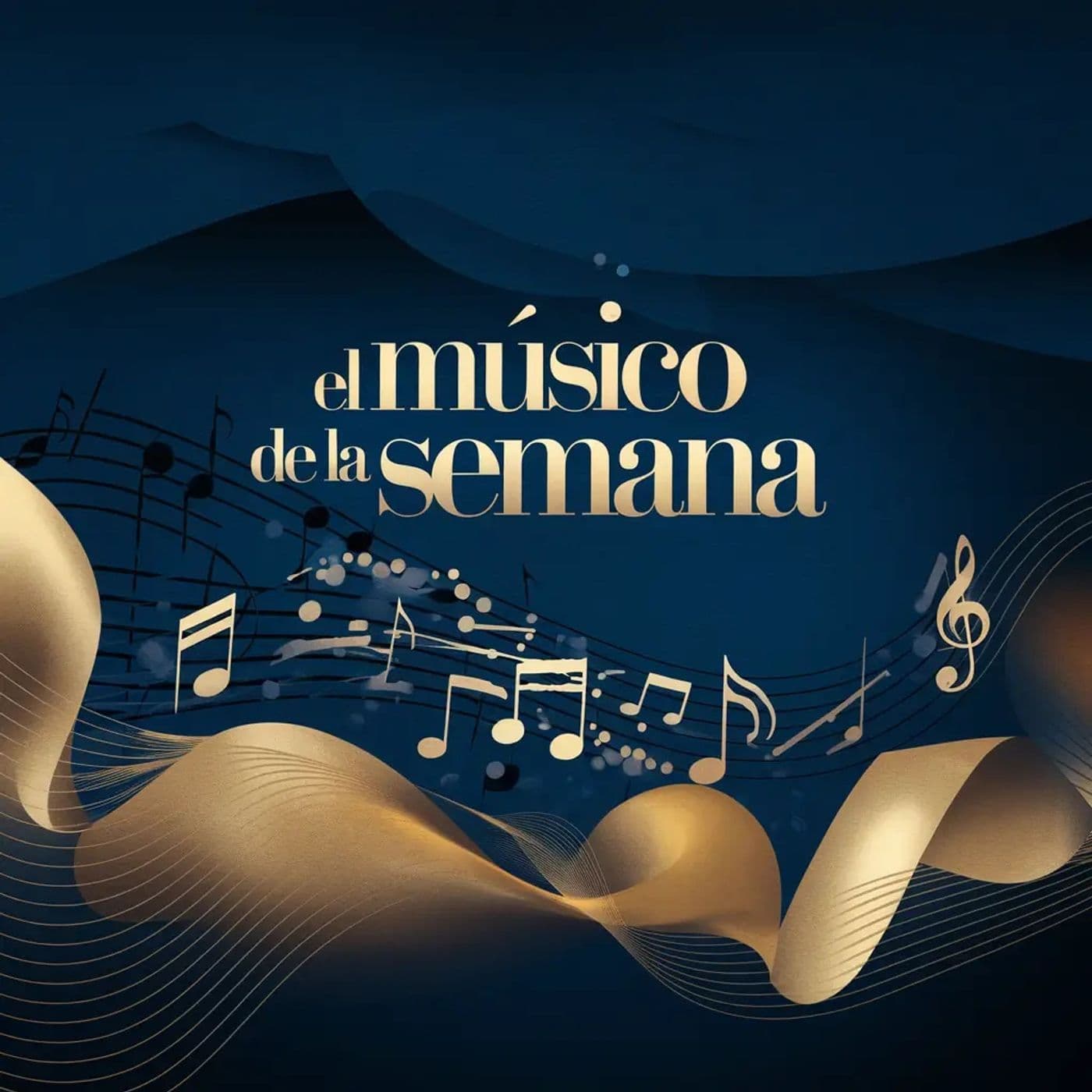 EL MÚSICO DE LA SEMANA - Podcasts