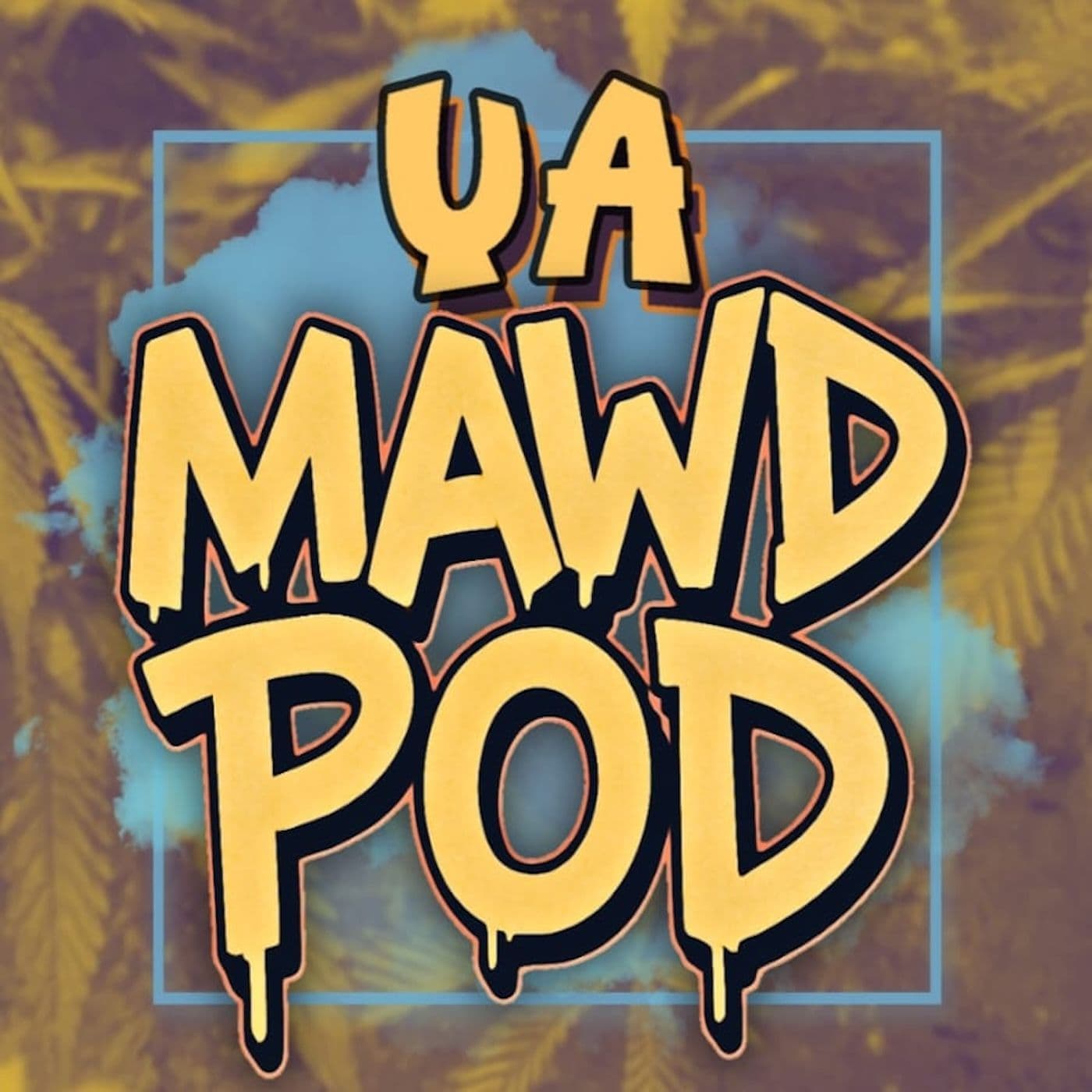 Ya Mawd Podcast - Podcasts