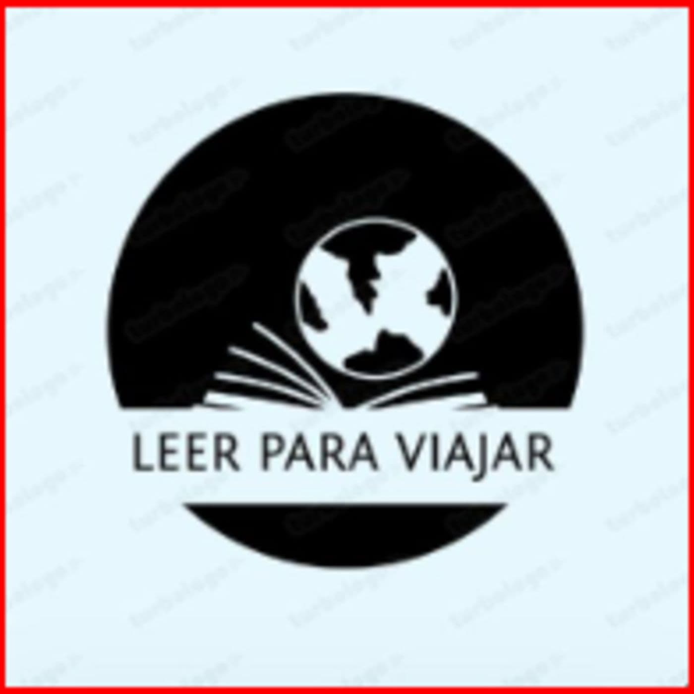 LEER PARA VIAJAR - Podcasts