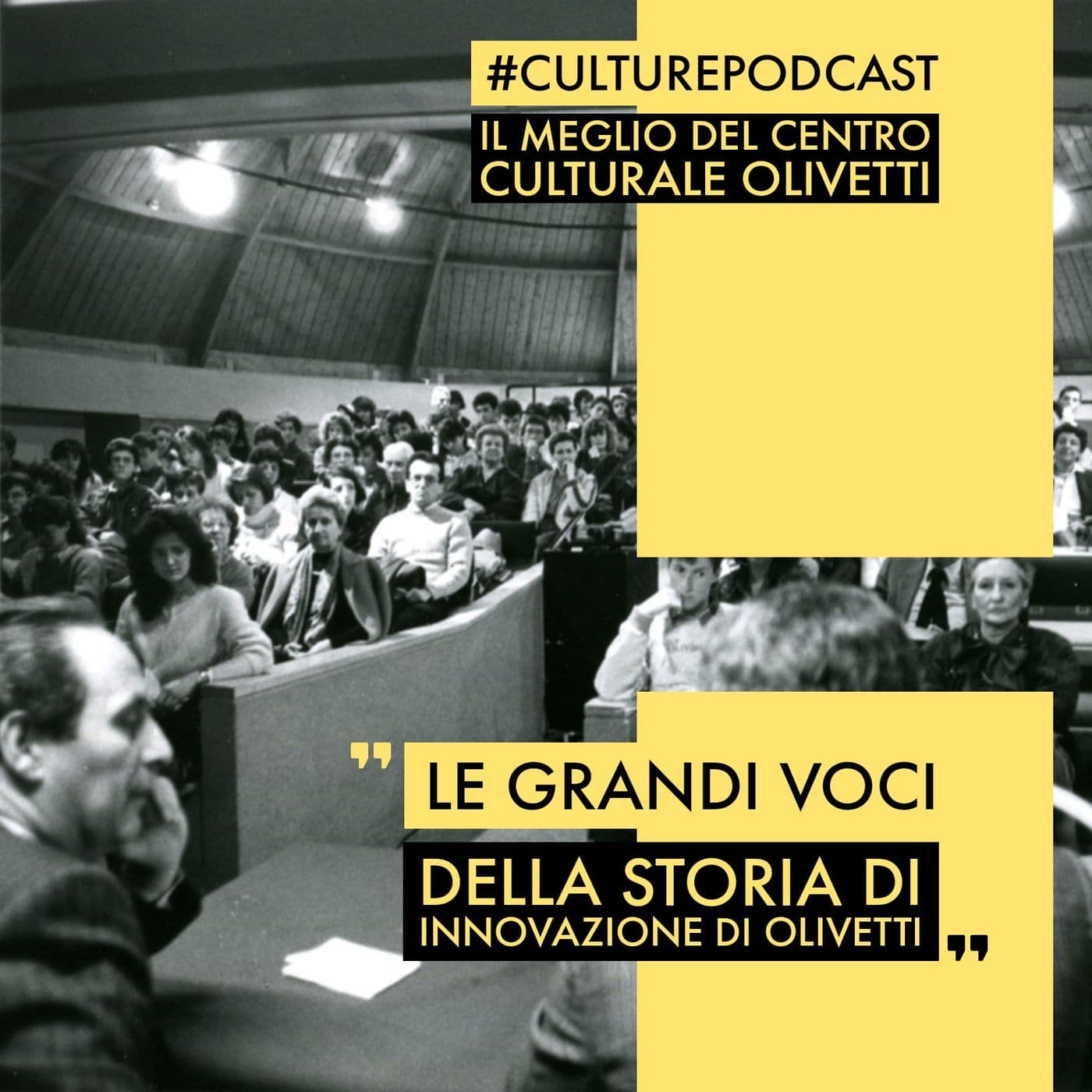 #CulturePodcast: Il Centro Culturale Olivetti - Podcasts