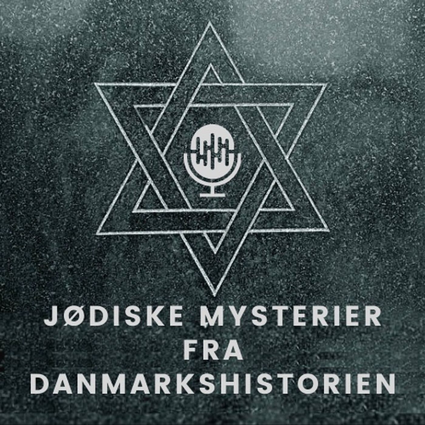 Jødiske mysterier fra Danmarkshistorien - Podcasts