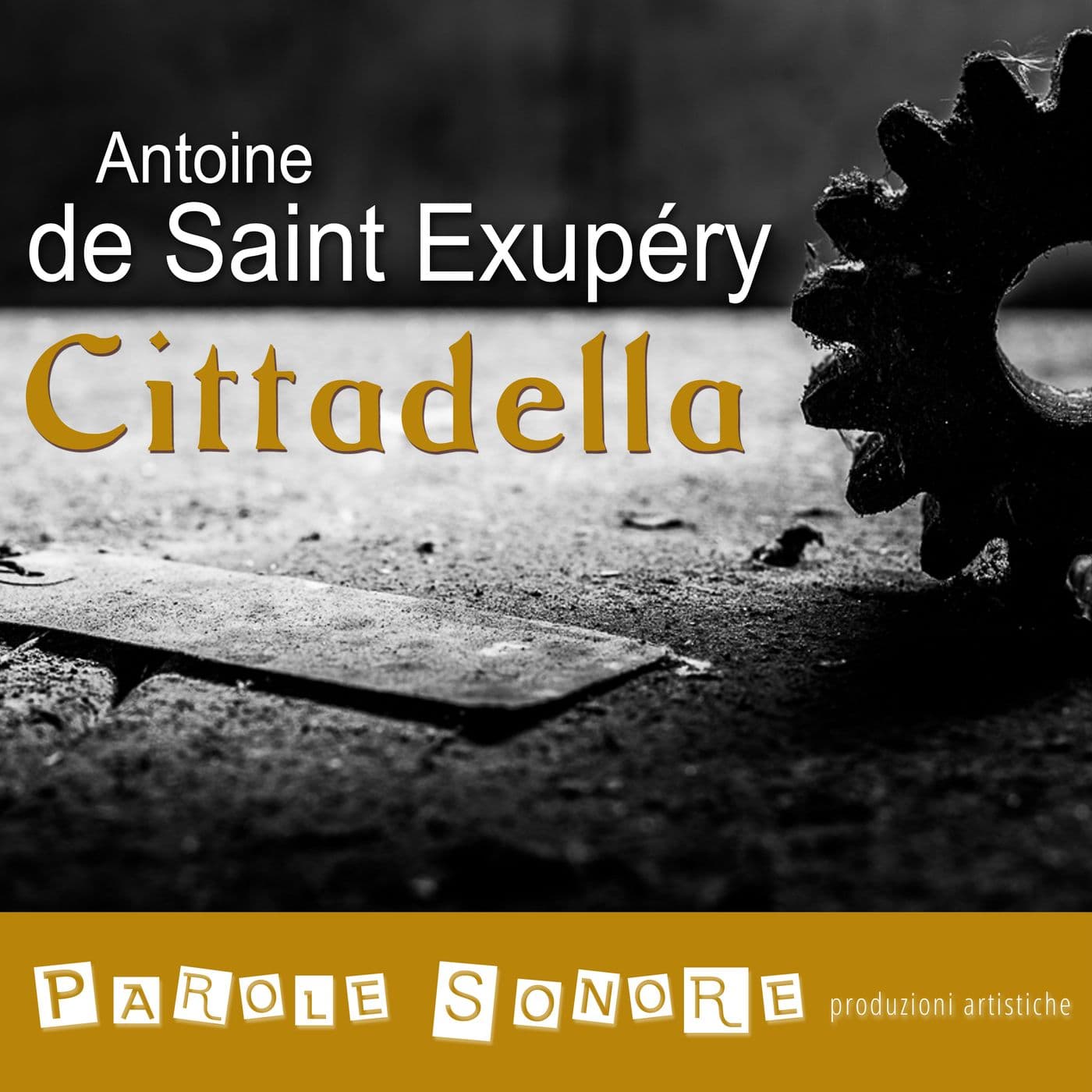 Cittadella - Antoine de Saint-Exupéry - Podcasts